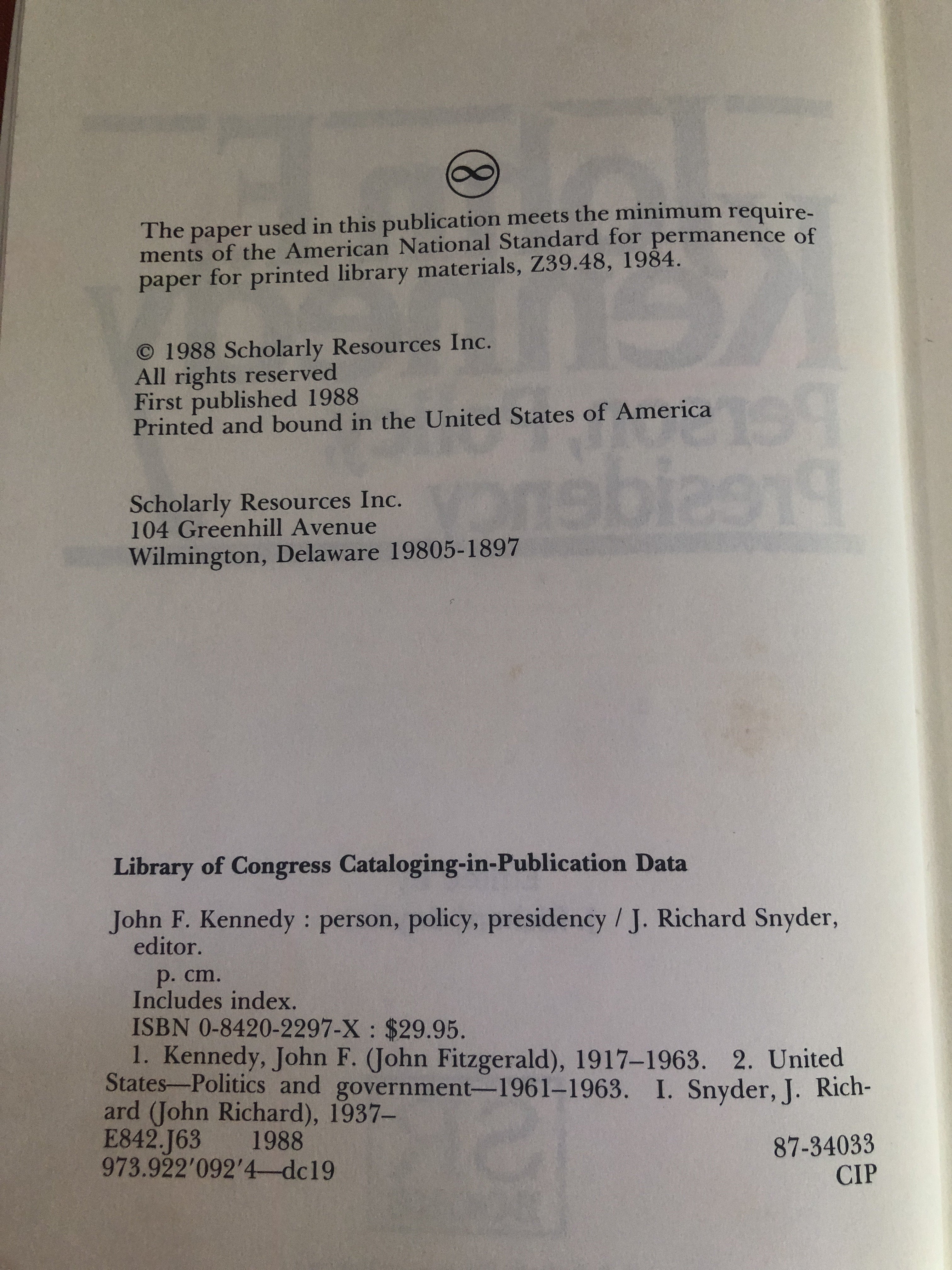 John F. Kennedy; Person, Policy Presidency - Kennedy, John F. (ed. Snyder, J. Richard)