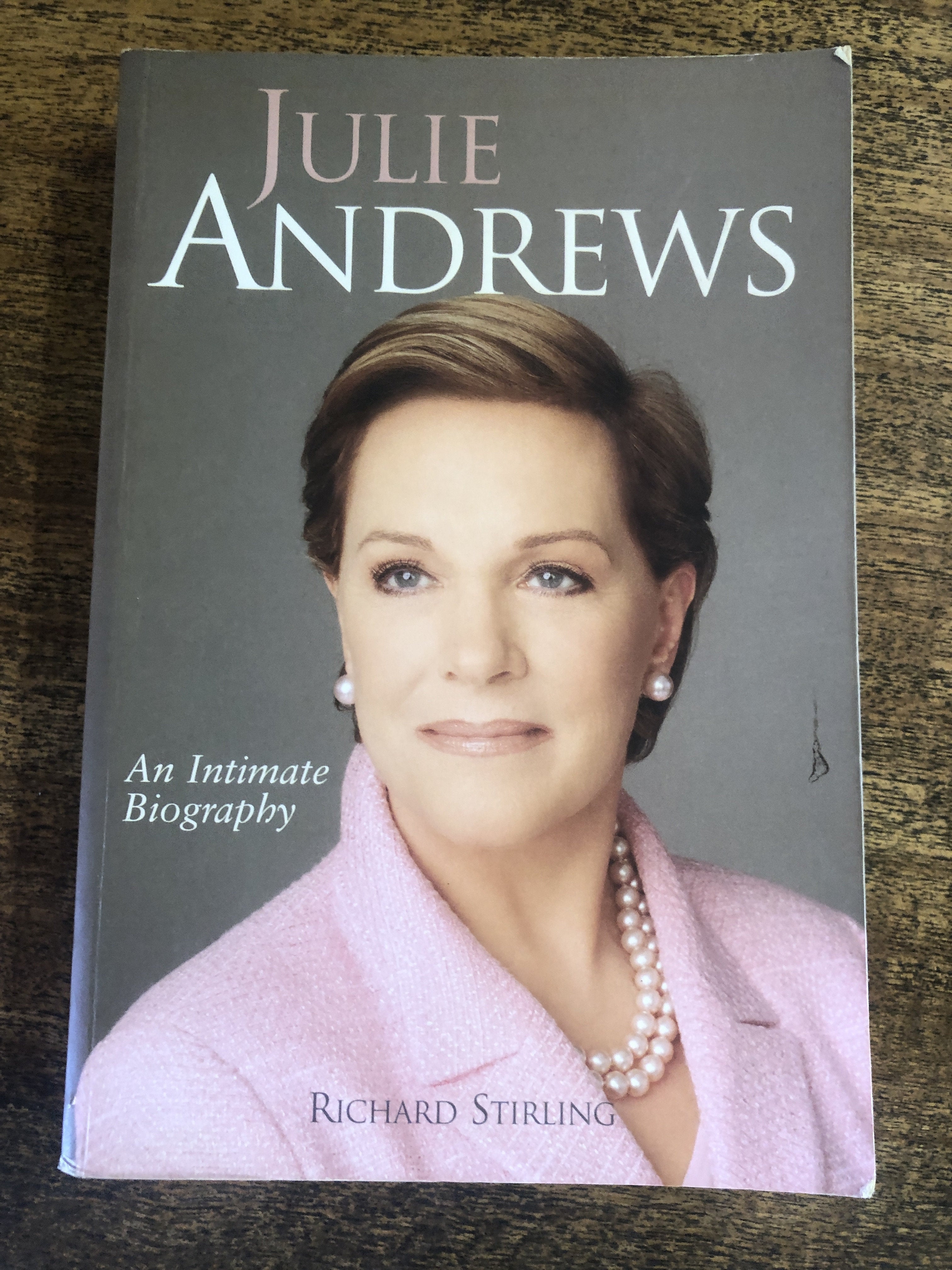 Julie Andrews An Intimate Biography - Stirling, Richard