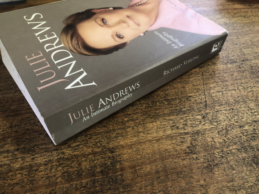 Julie Andrews An Intimate Biography - Stirling, Richard