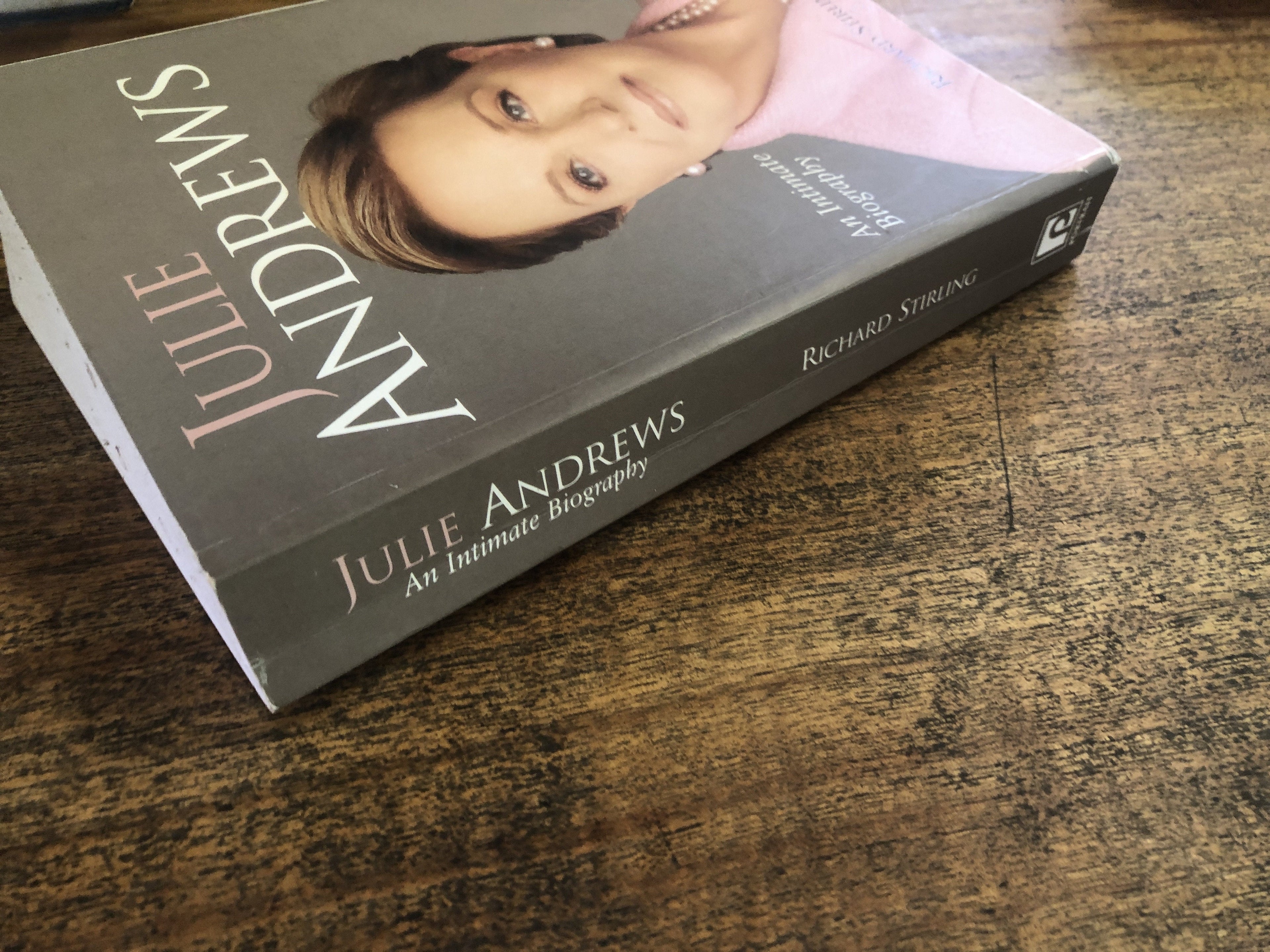 Julie Andrews An Intimate Biography - Stirling, Richard
