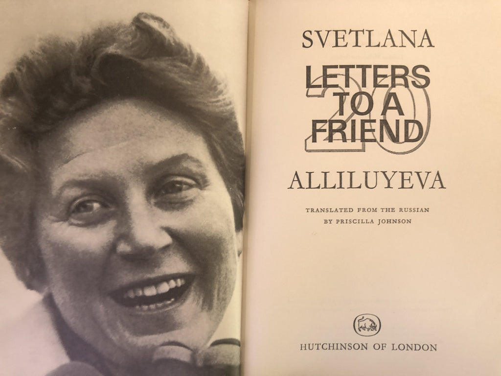 Letters To A Friend - Alliluyeva, Svetlana