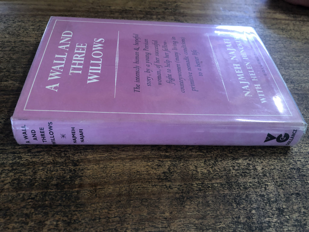 A Wall And Three Willows - Najafi, Najmeh w/ Hinckley, Helen