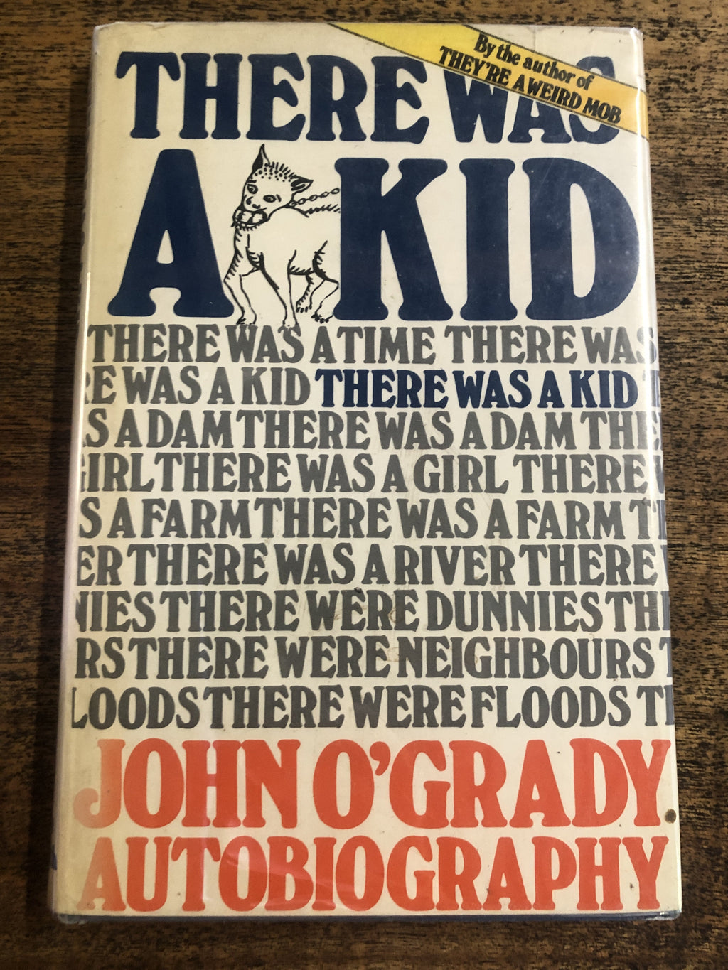 There Was a Kid (John O'Grady Autobiography Volume 1) - O'Grady, John