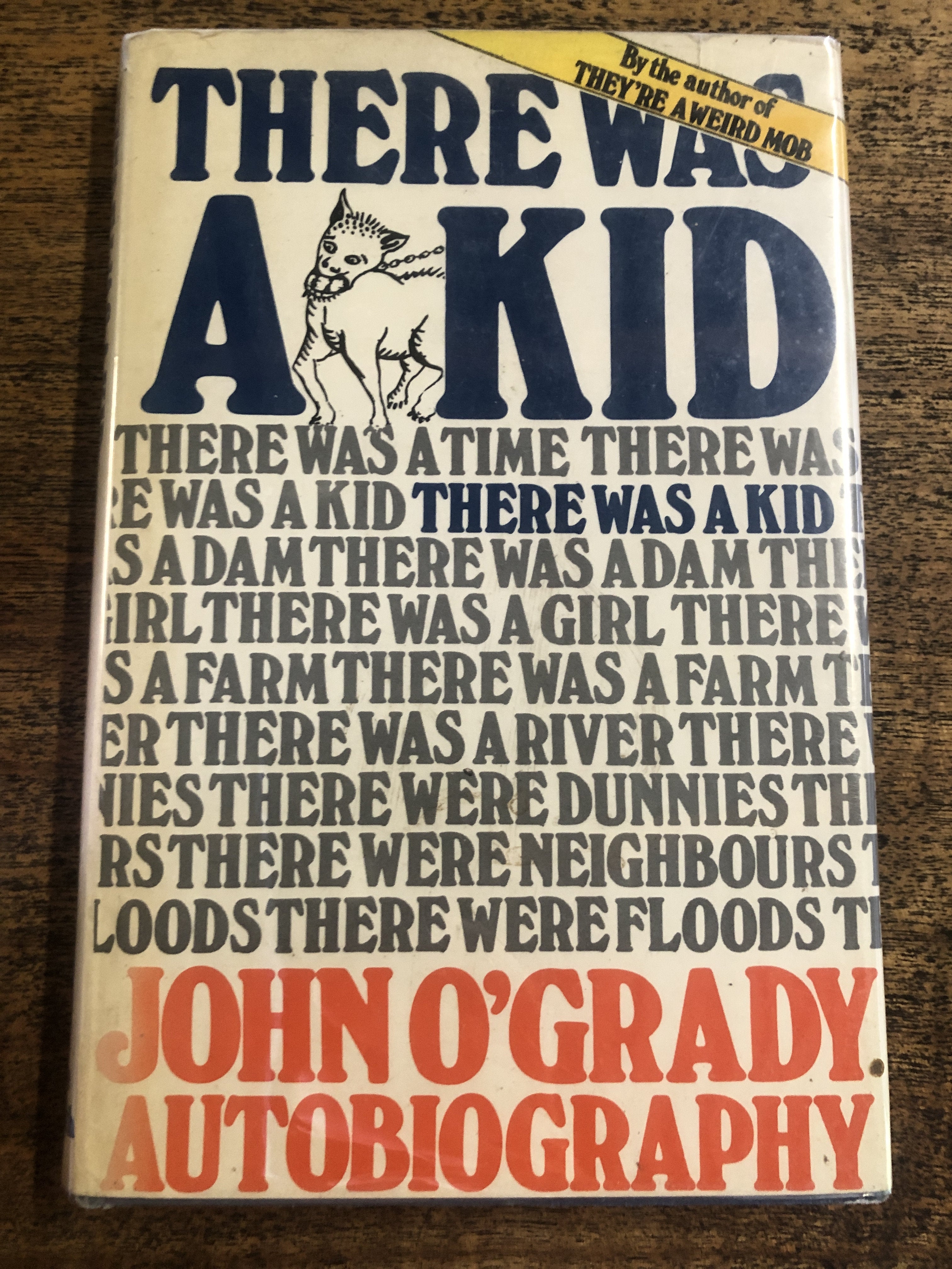 There Was a Kid (John O'Grady Autobiography Volume 1) - O'Grady, John