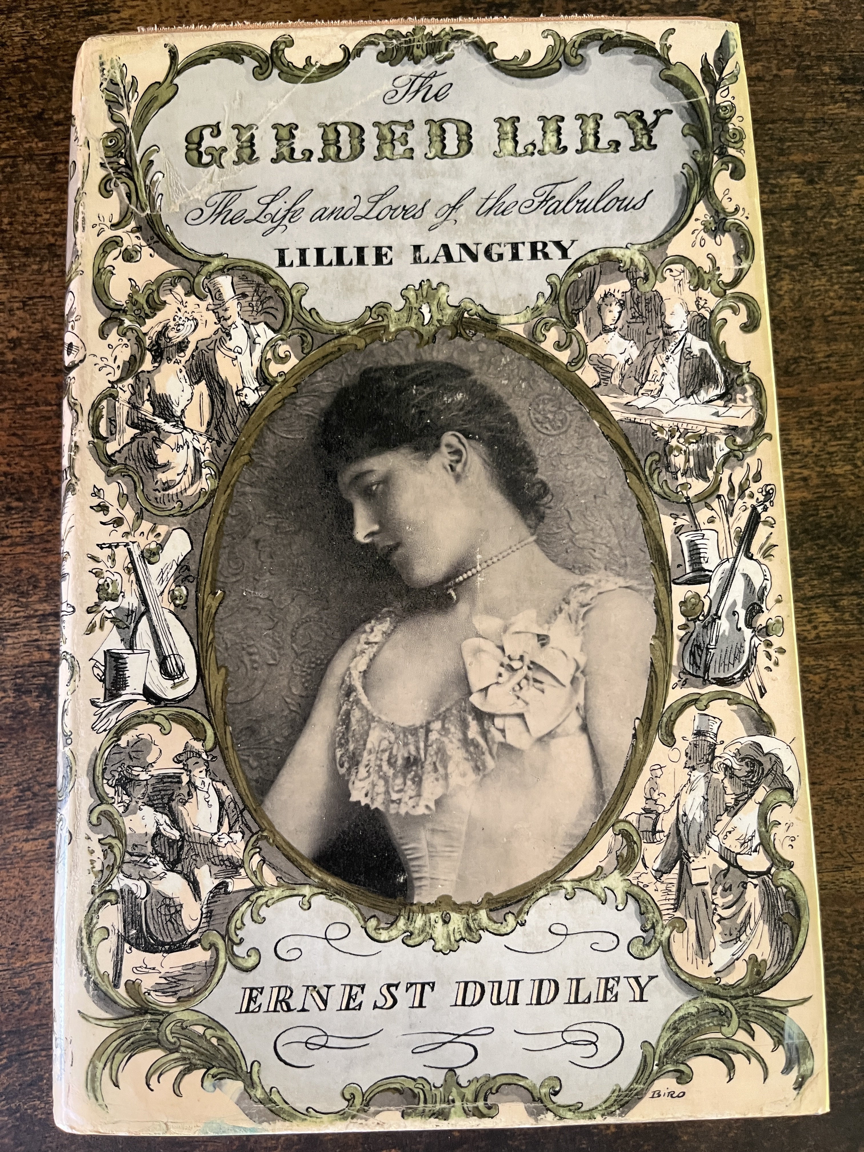 The Gilded Lily: The Life and Loves of the Fabulous Lillie Langtry - Dudley, Ernest