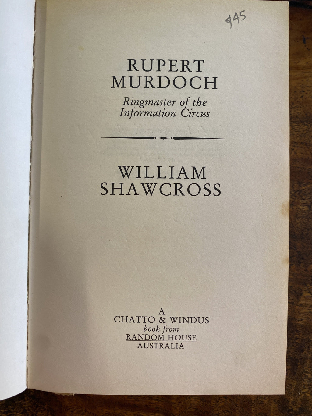 Rupert Murdoch - Shawcross, William
