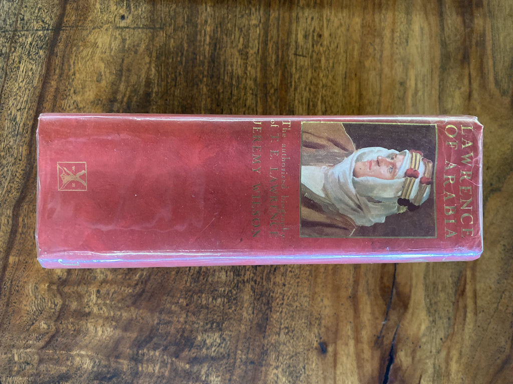 Lawrence Of Arabia: The Authorised Biography of T. E. Lawrence - Wilson, Jeremy