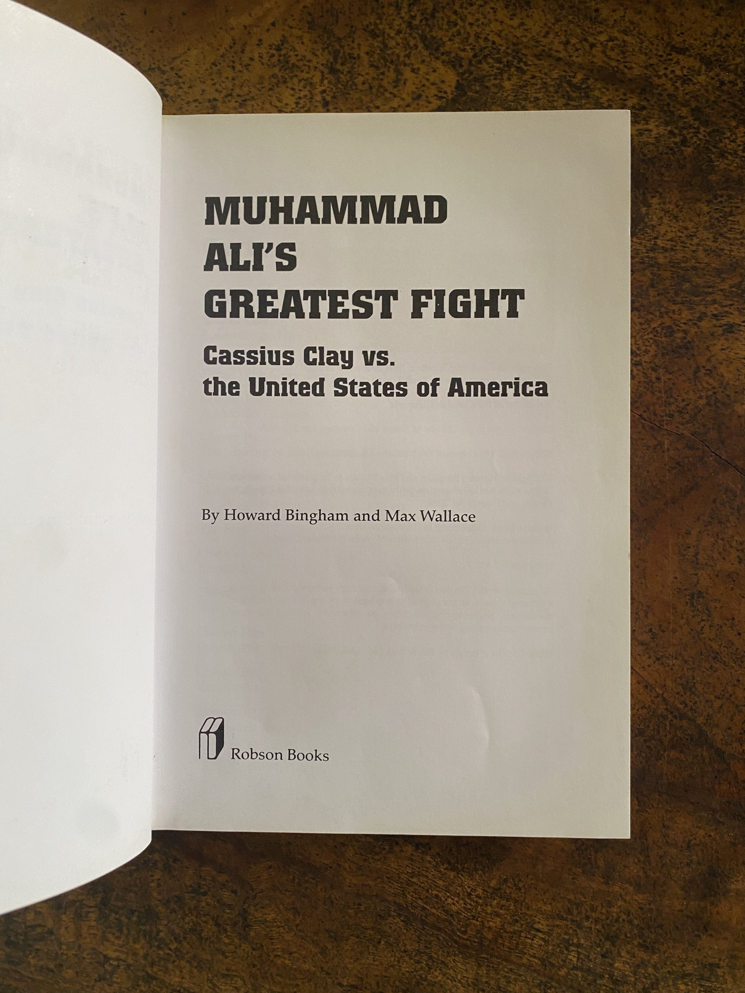 Muhammed Ali's Greatest Fight; Cassius Clay Vs. The United States of America. - Bingham, Howard L. & Wallace, Max