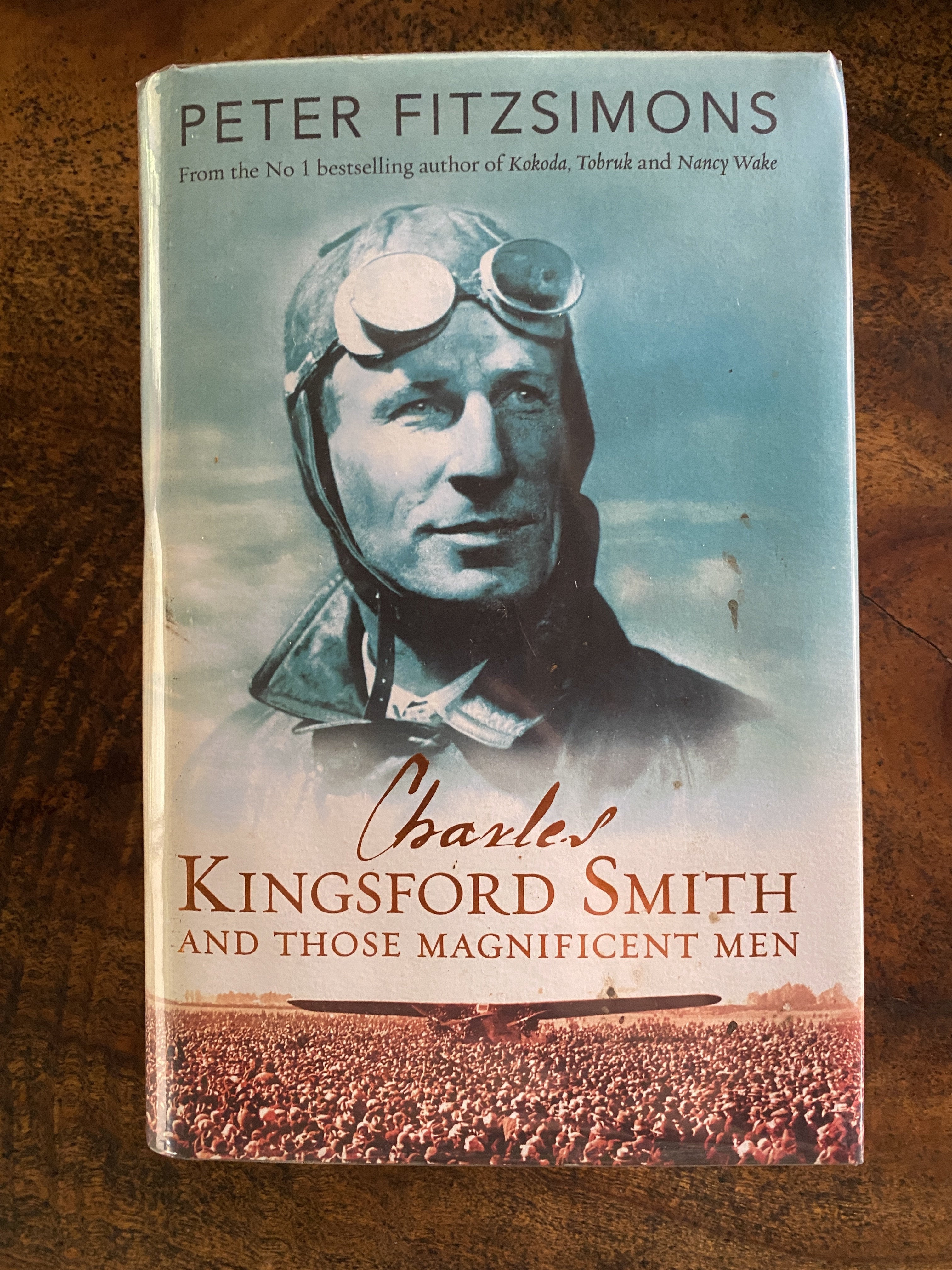 Charles Kingsford Smith And Those Magnificent Men - Fitzsimons, Peter