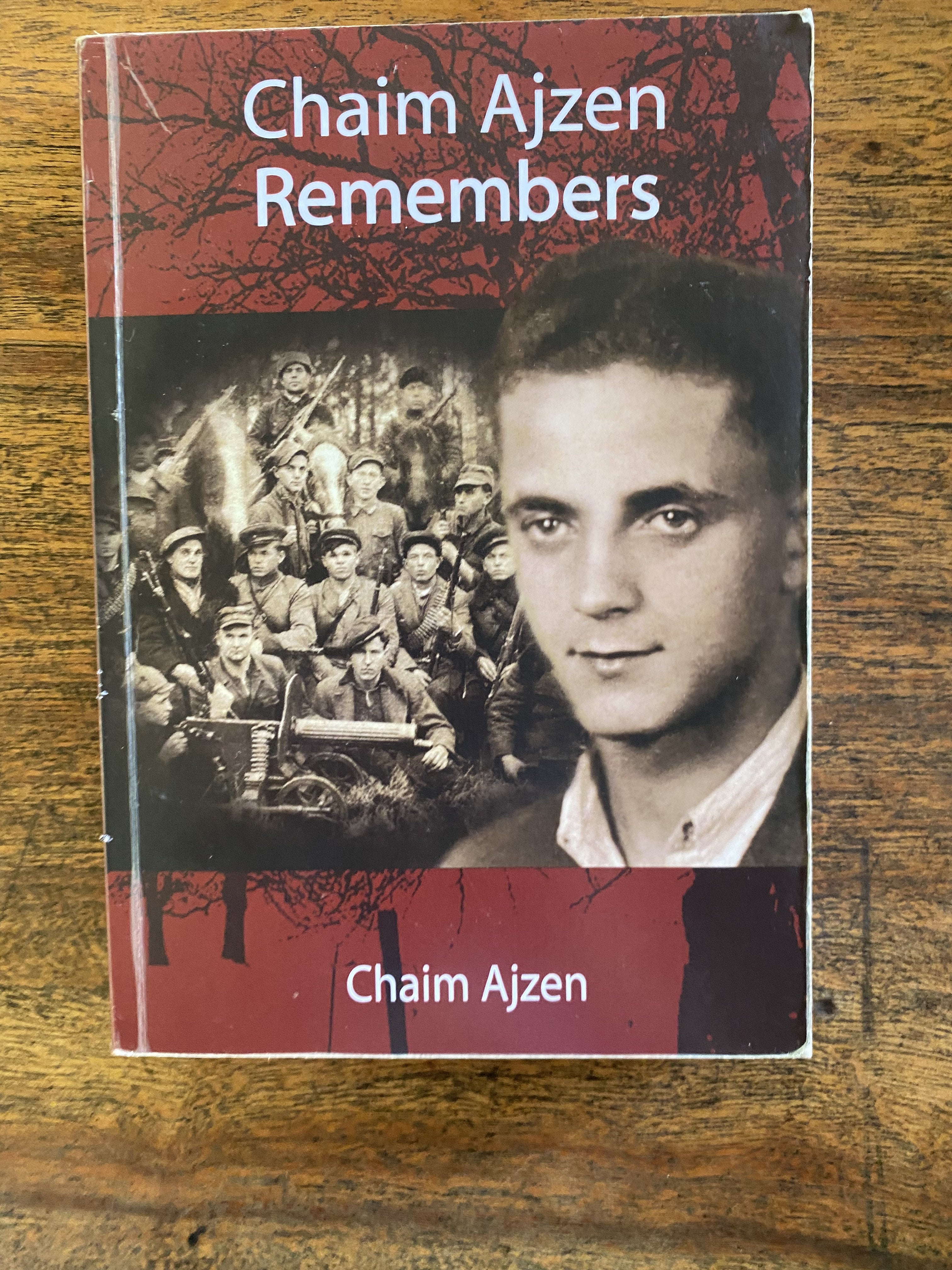 Chaim Ajzen Remembers — Azjen, Chaim