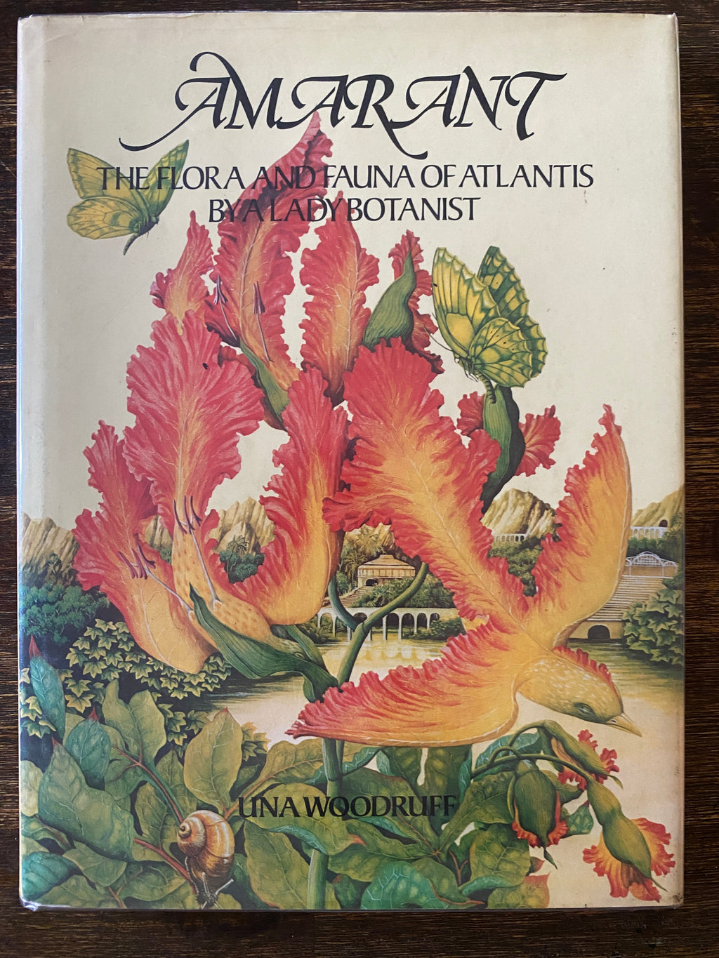 Amarant; The Flora and Fauna of Atlantis By A Lady Botanist — Woodruff, Una