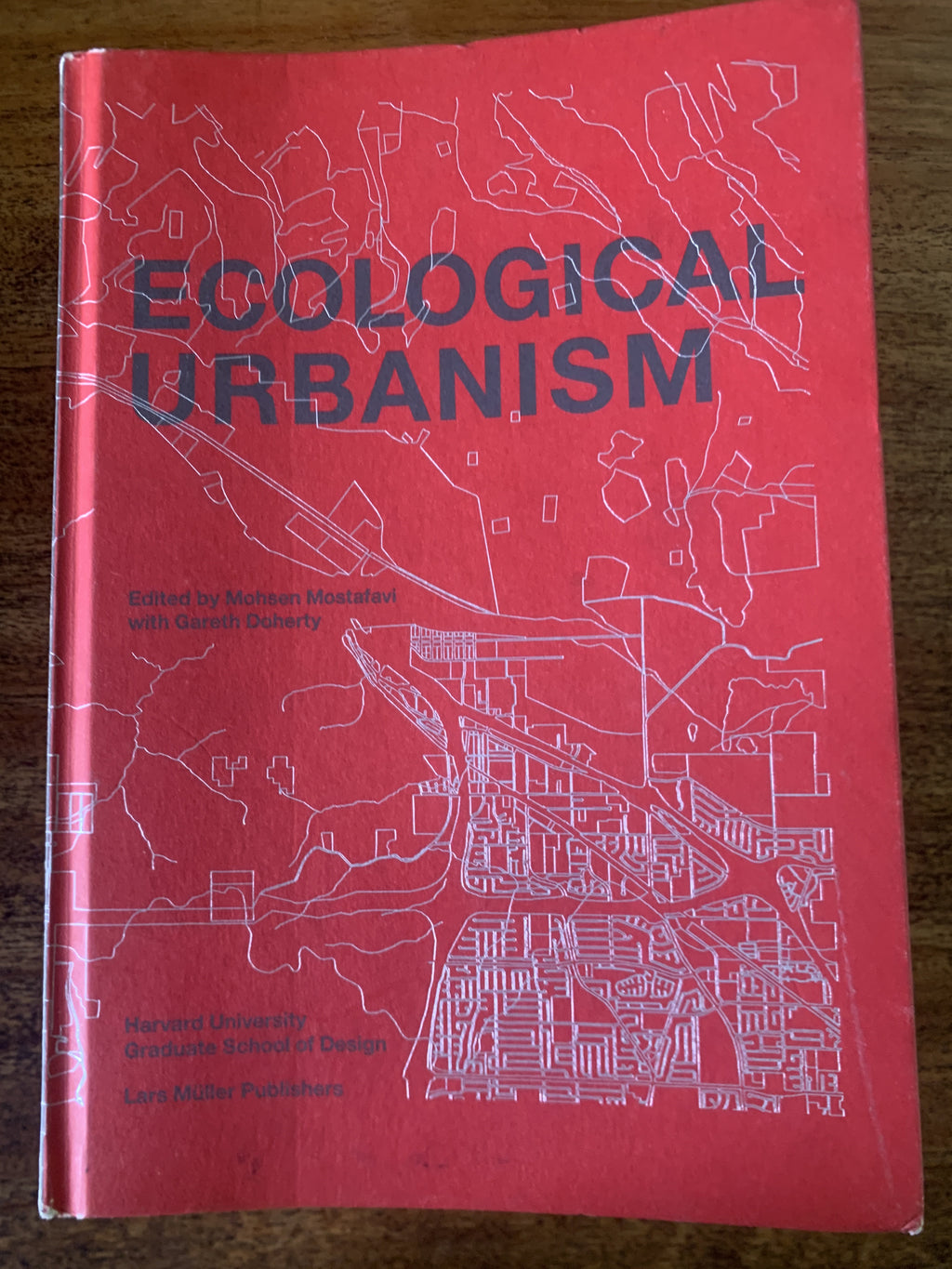 Ecological Urbanism - Mostafavi, Mohsen