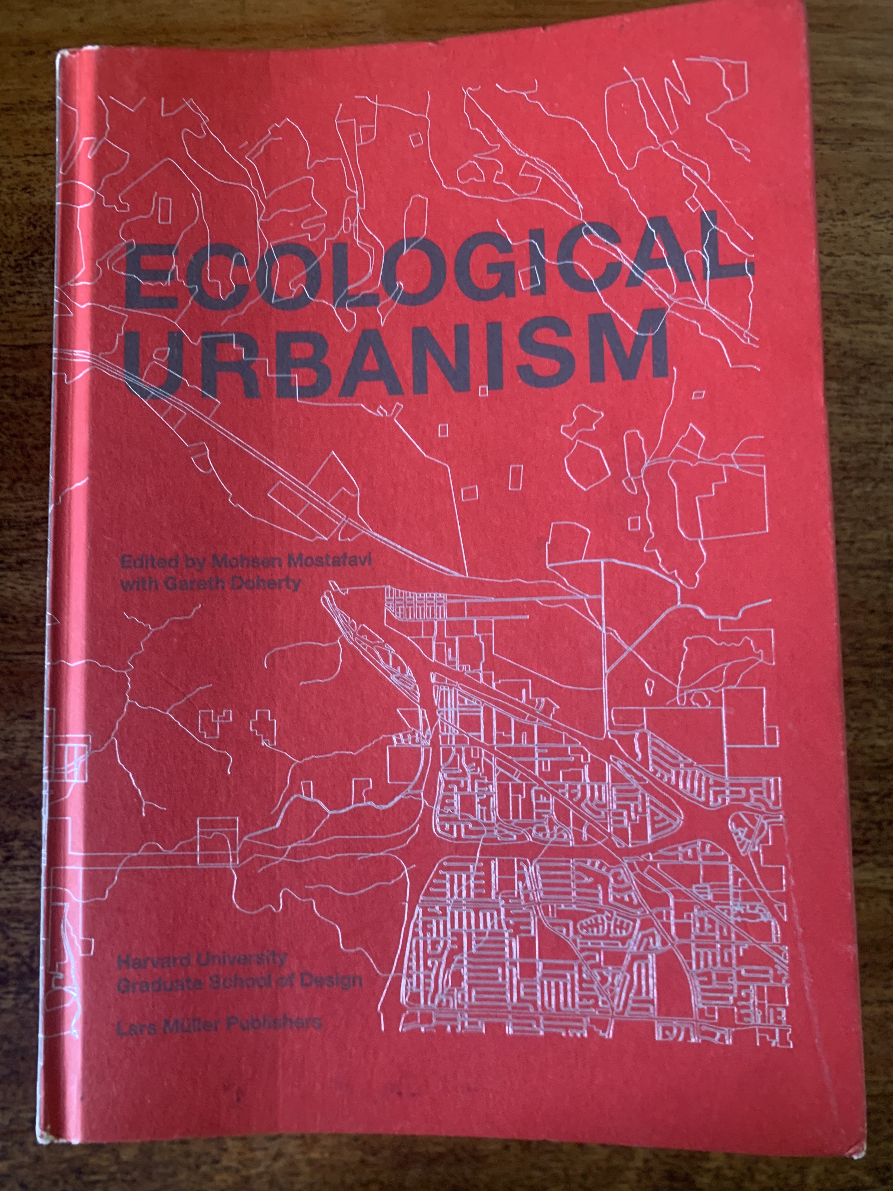 Ecological Urbanism - Mostafavi, Mohsen