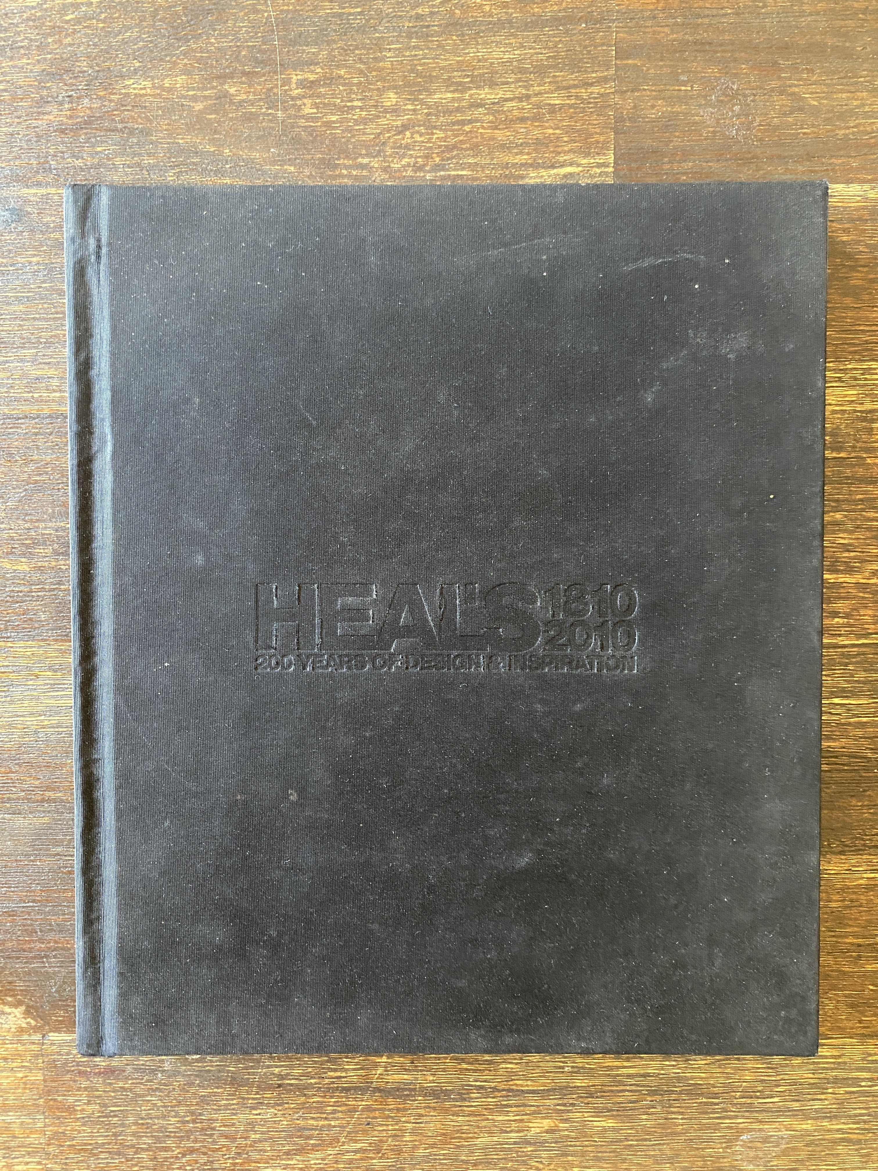 Heals's 1810-2010 200 Years of Design and Interpretation - Heal, Ambrose