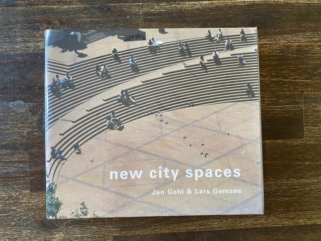 New City Spaces - Gehl, Jan & Gemzoe, Lars