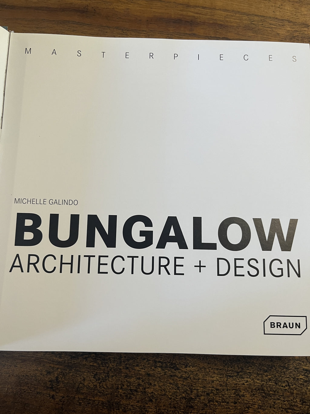 Bungalow Architecture and Design - Galindo, Michelle