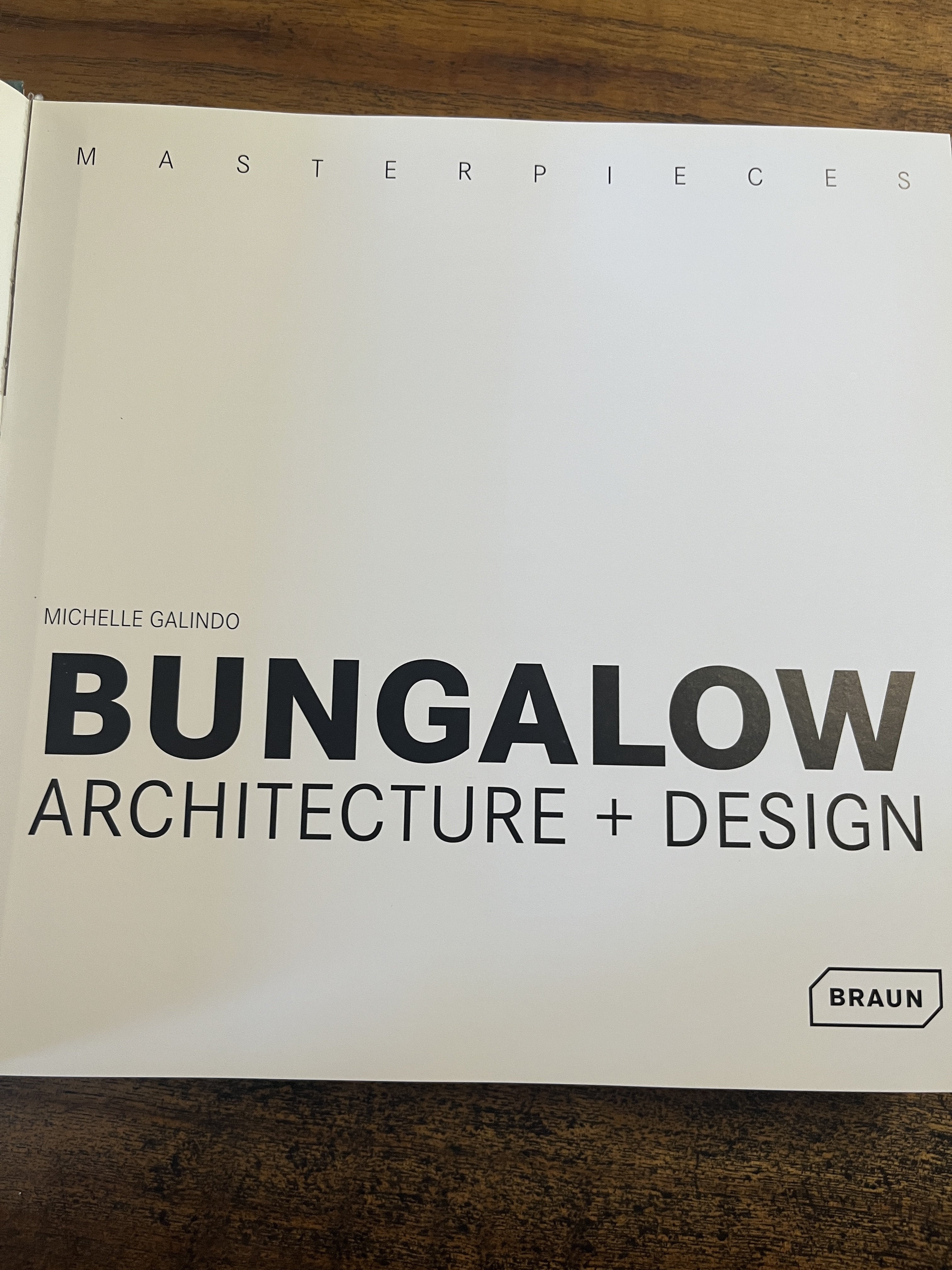 Bungalow Architecture and Design - Galindo, Michelle
