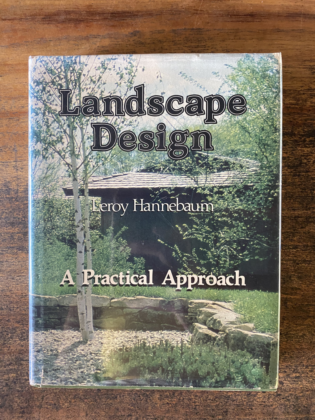 Landscape Design: A Practical Approach - Hannebaum, Leroy