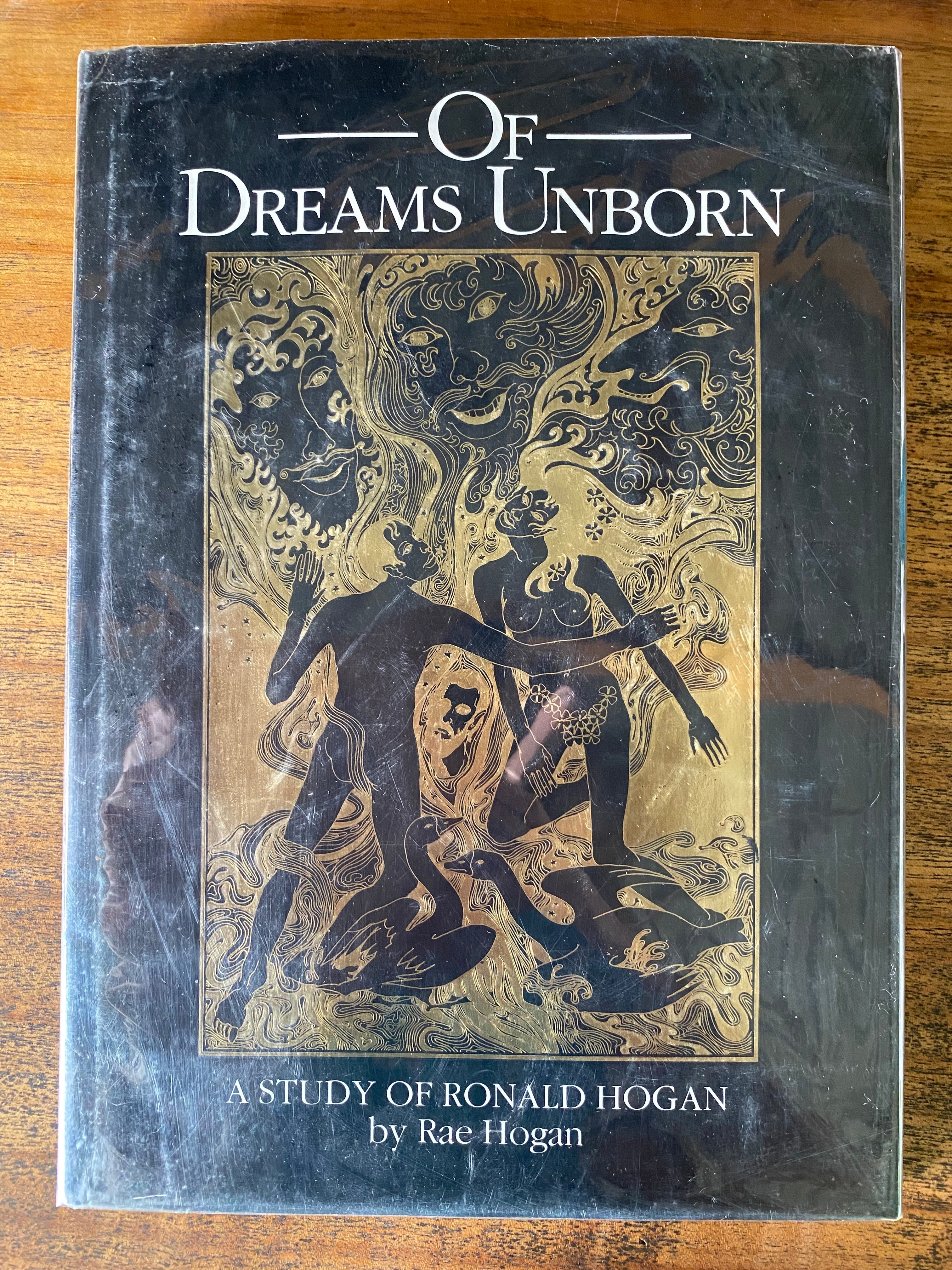 OF Dreams Unborn: A study of Ronald Hogan - Hogan, Rae