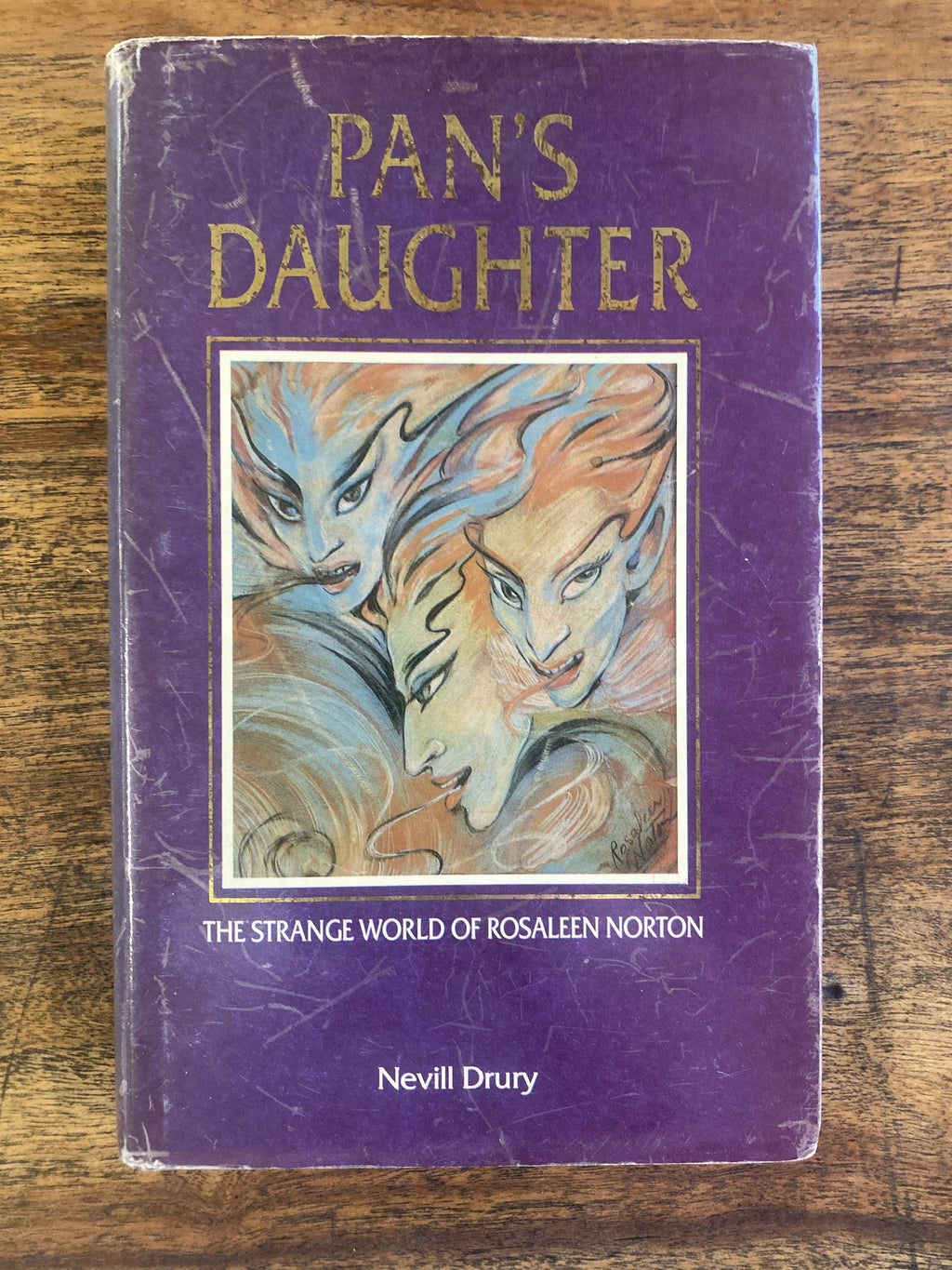 Pan's Daughter; The Strange World of Rosaleen Norton - Drury, Nevill