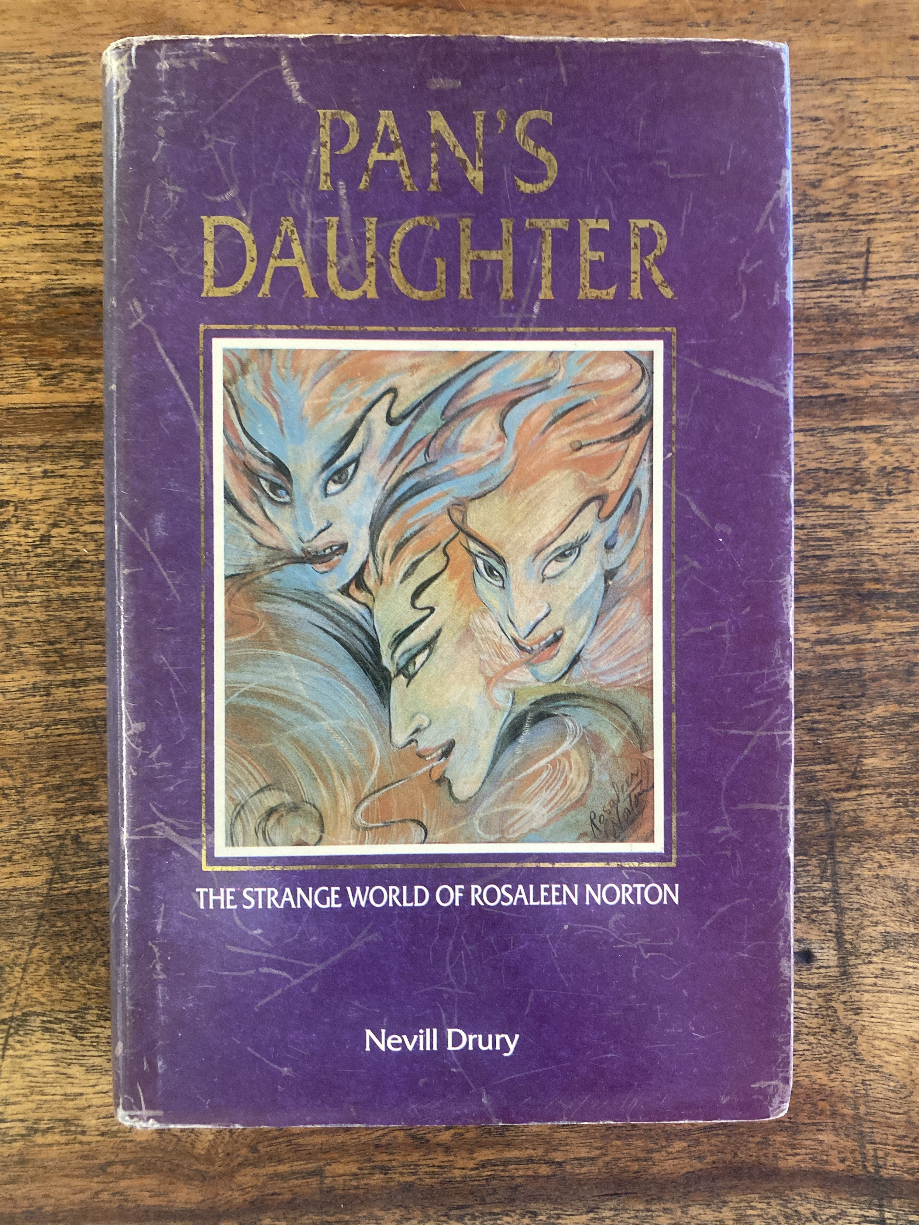 Pan's Daughter; The Strange World of Rosaleen Norton - Drury, Nevill