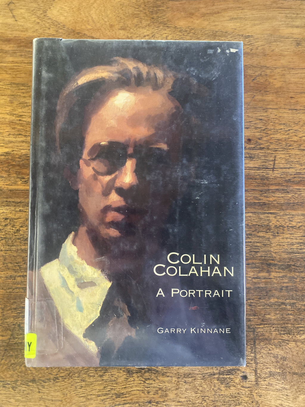 Colin Colahan; A Portrait - Kinnane, Garry