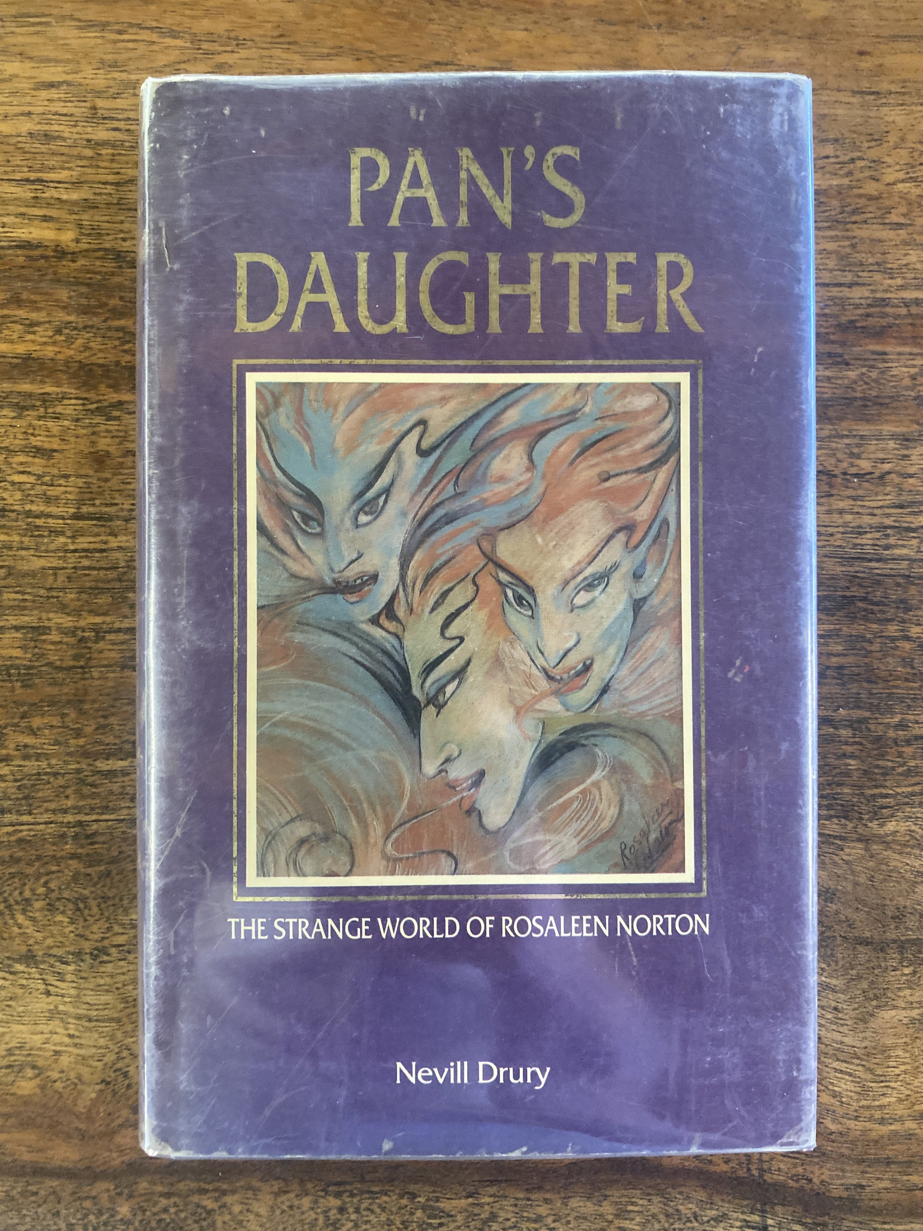 Pan's Daughter; The Strange World of Rosaleen Norton - Drury, Nevill