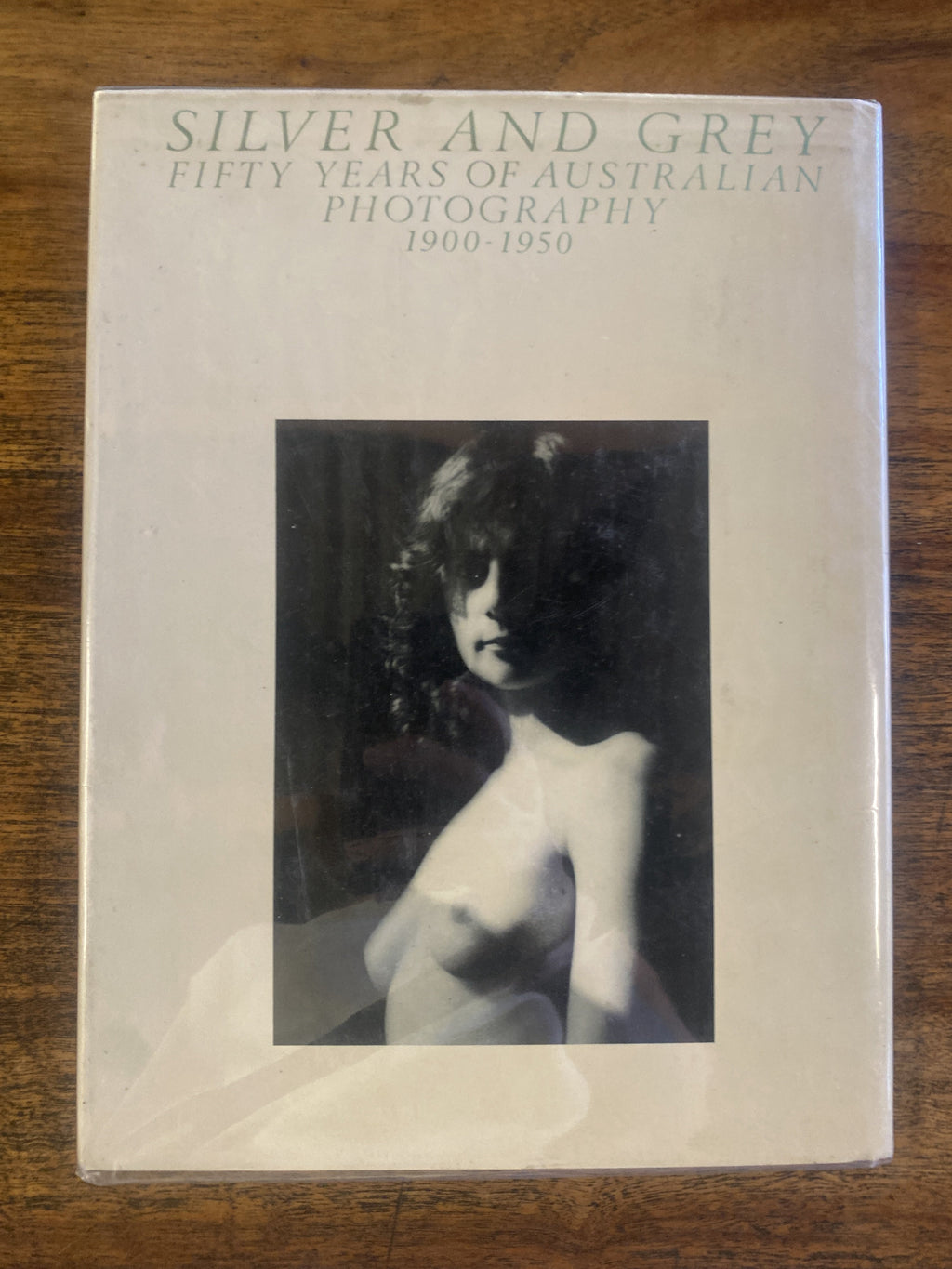 Silver and Grey Fifty Years Of Australian Photography 1900-1950 - Newton, Gael (Curator)