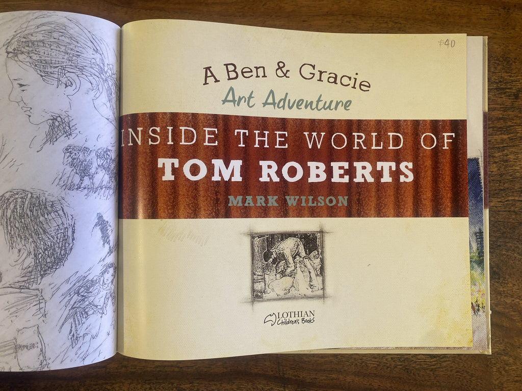 Inside The World Of Tom Roberts - Wilson, Mark