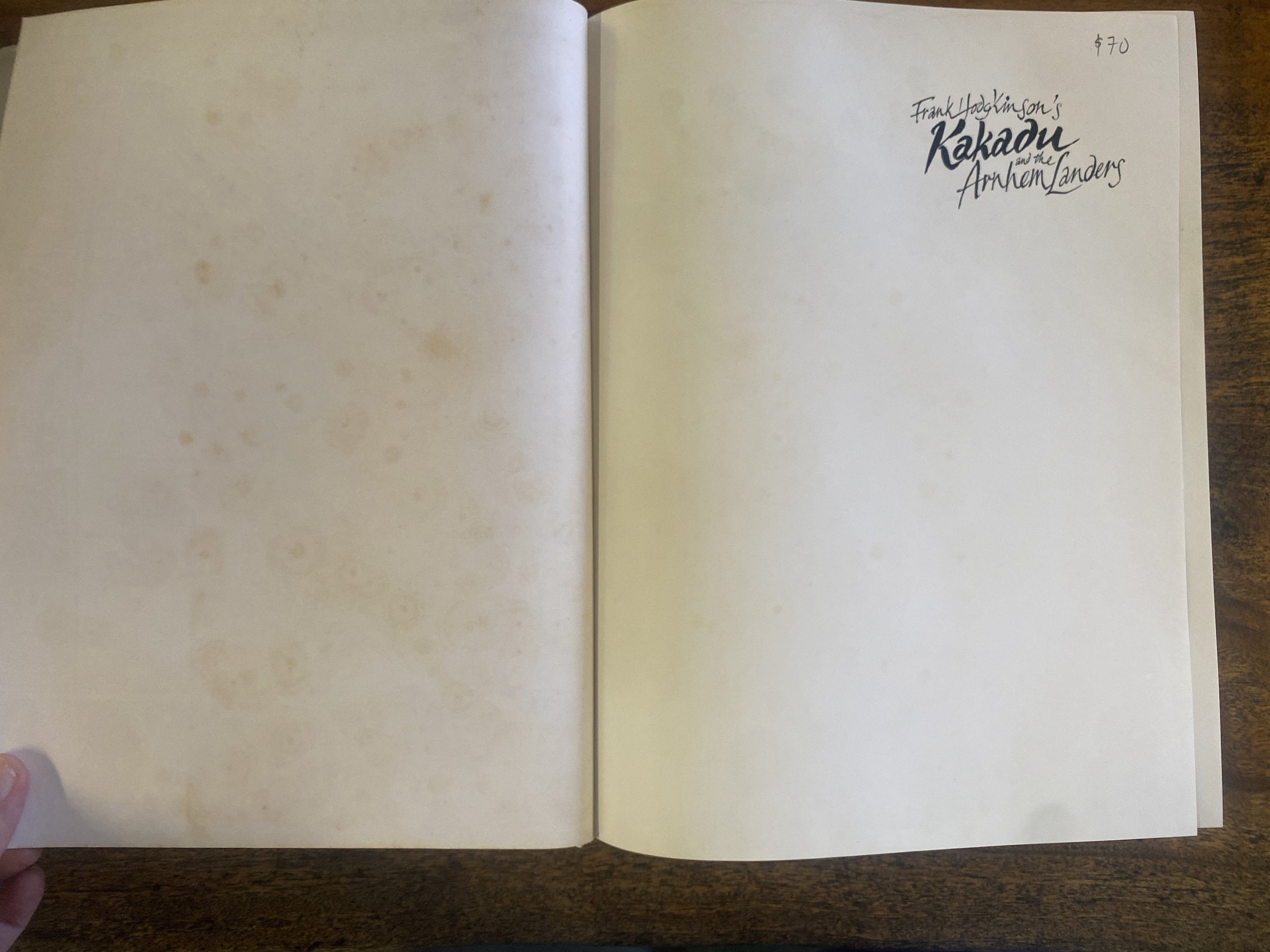 Frank Hodgkinson's Kakadu and the Arnhem Landers - Hogdgkinson, Frank