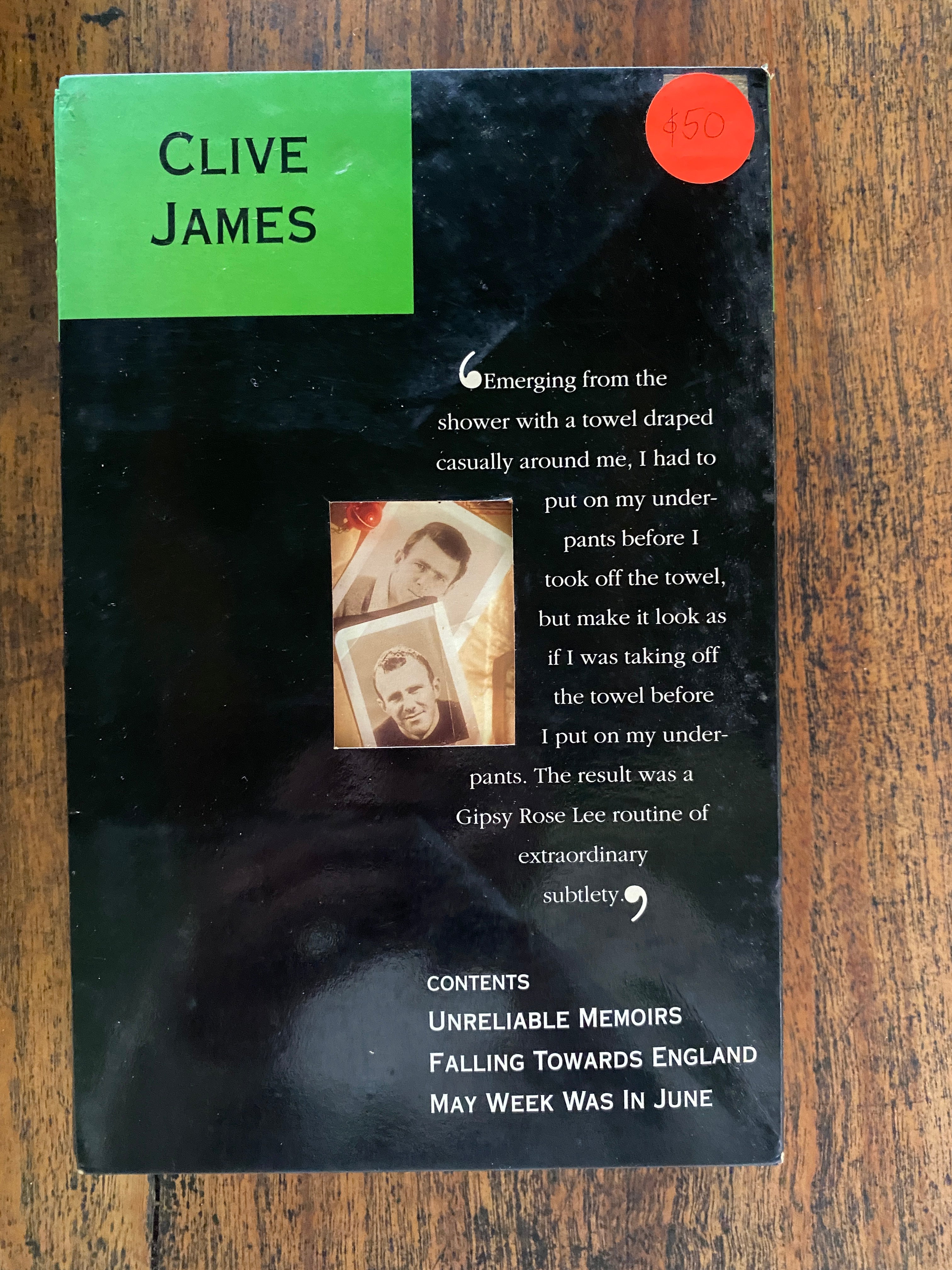 Clive James Compendium; Unreliable Memories, Falling Towards England, May Week Was In June — James, Clive