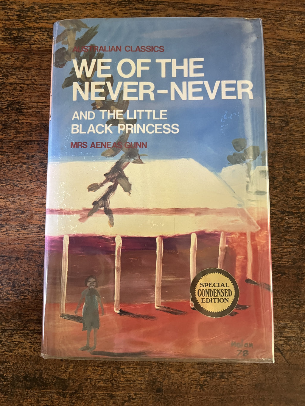 We Of The Never-Never and  the Little Black Princess — Gunn, Aeneas