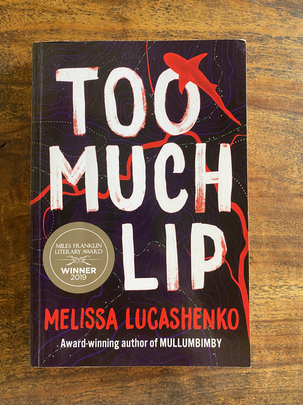 Too Much Lip — Lucashenko, Melissa (Signed By the Author)