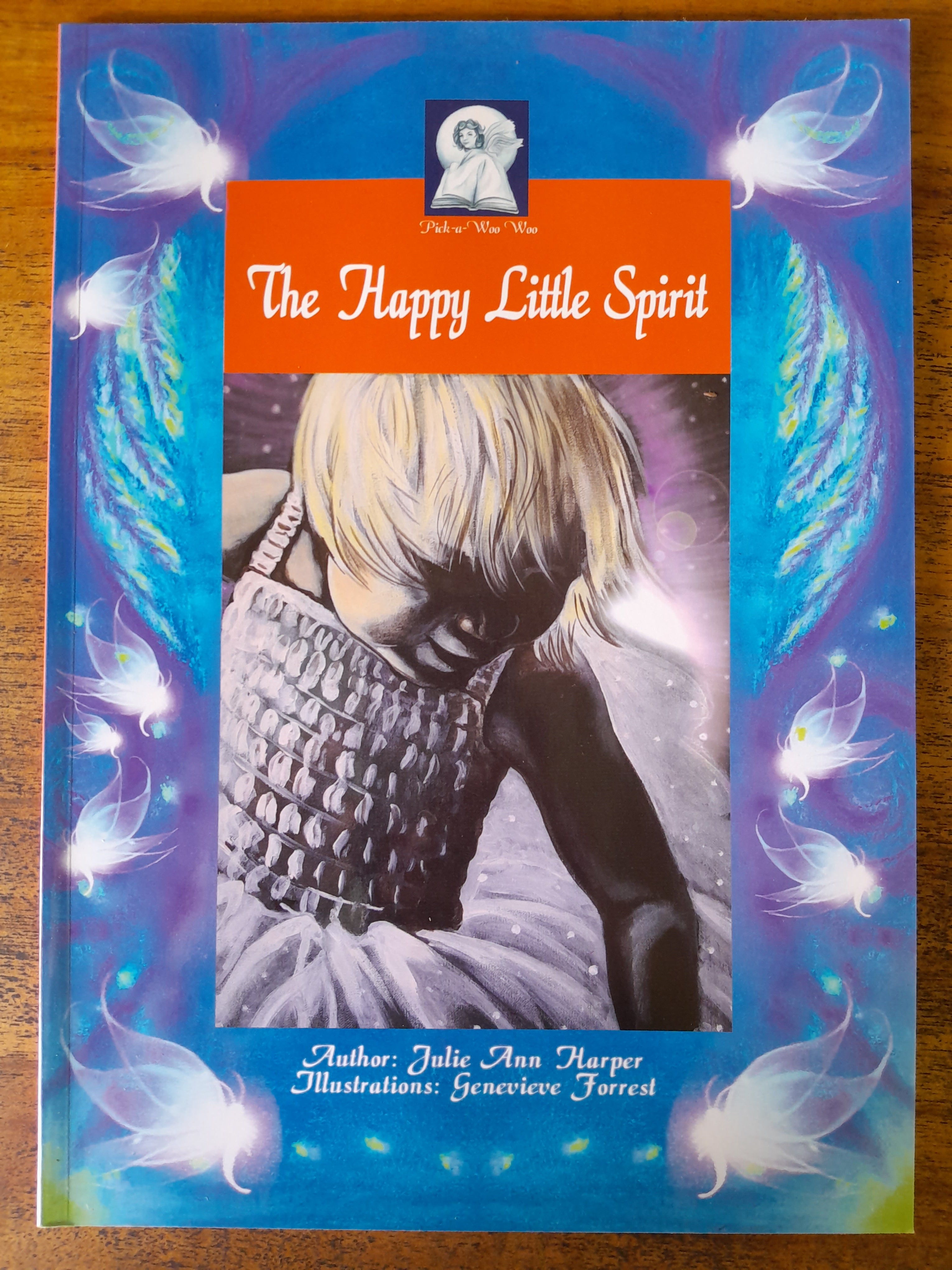 The Happy Little Spirit - Harper, Julie Ann