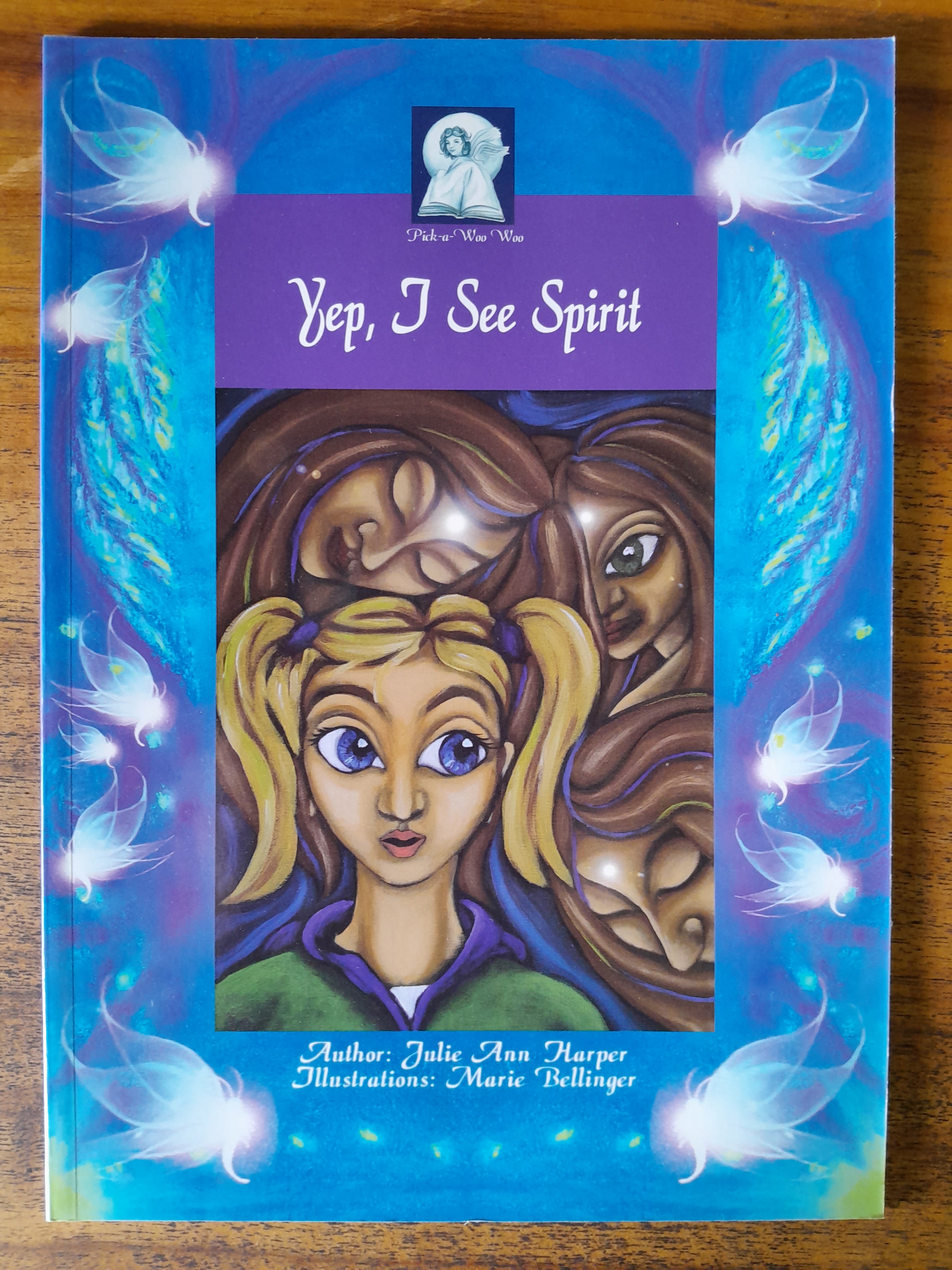 Yep, I See Spirit - Harper, Julie Ann