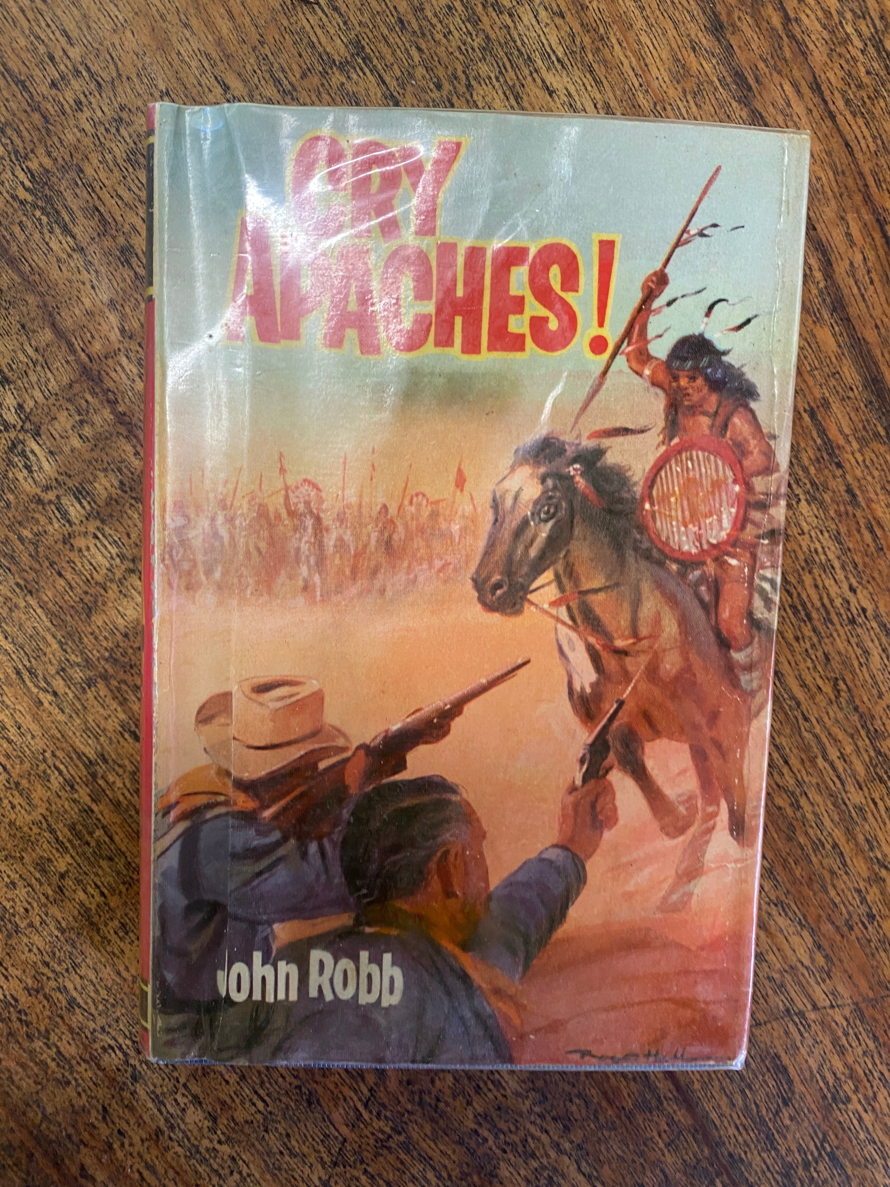 Cry Apaches! - Robb, John