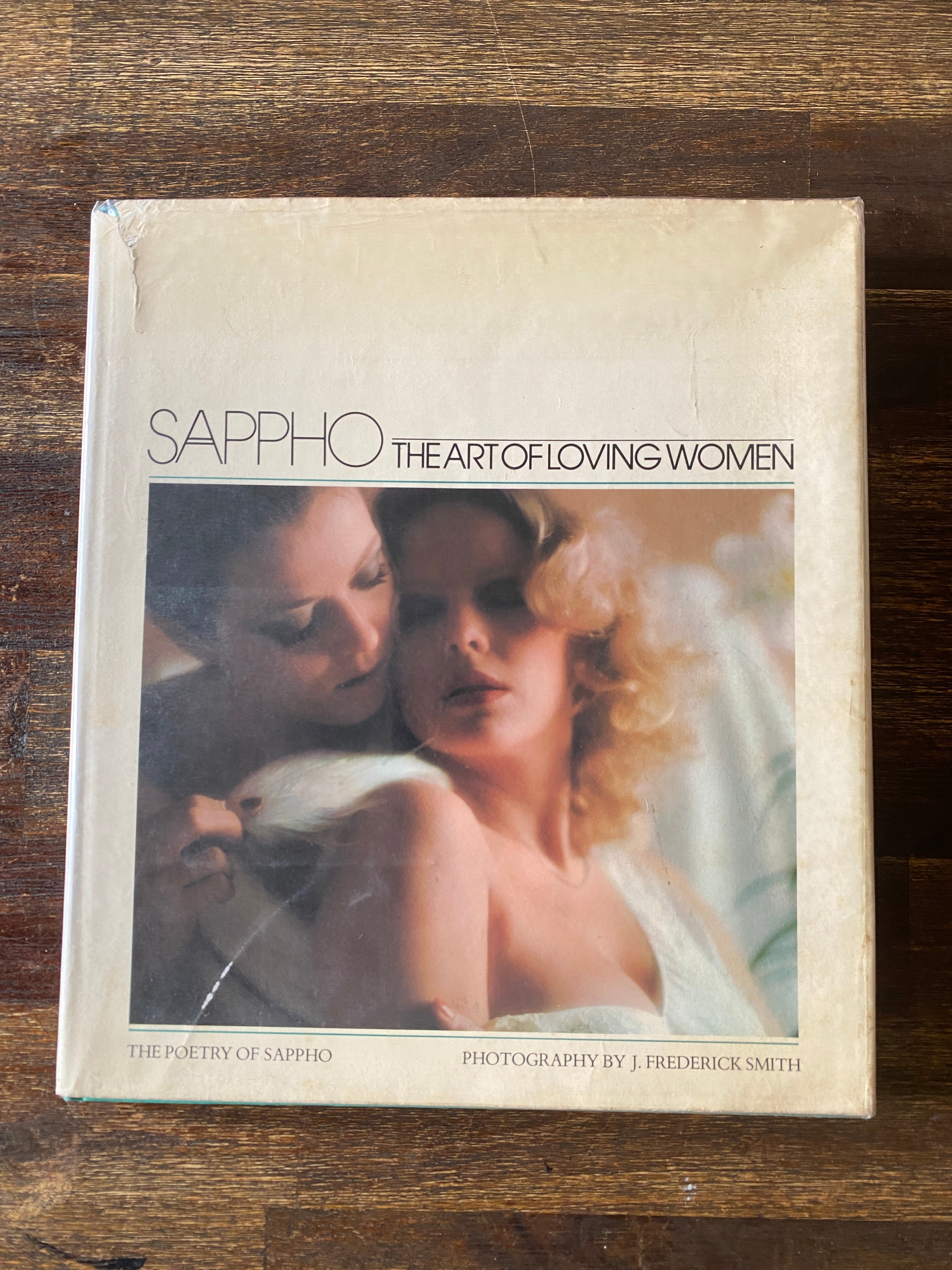 Sappho The Art Of Loving Women; The Poetry Of Sappho - Smith Frederick, J.