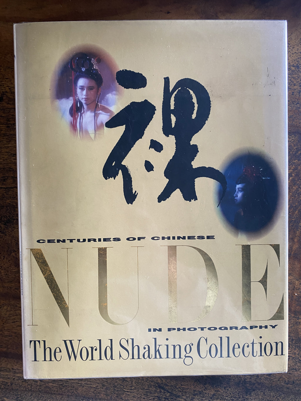 Centuries of Chinese Nude In Photography - Wood, Stephen