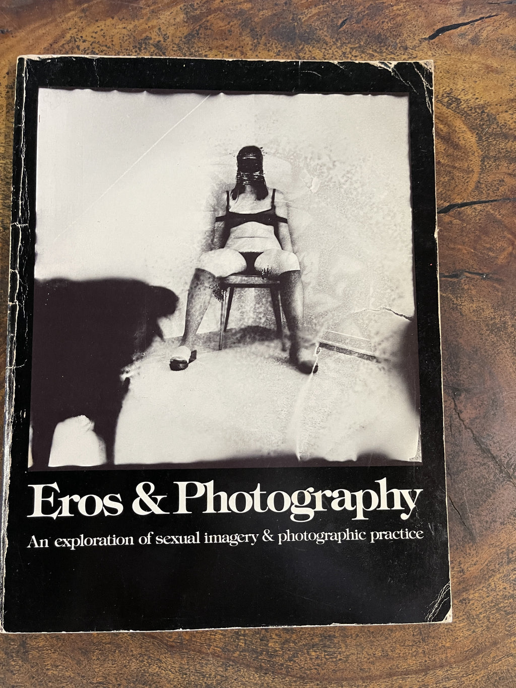 Eros & Photography: An Exploration of sexual imagery & photographic practice — Phillips, Donna-Lee (Ed.) & Thomas, Lew