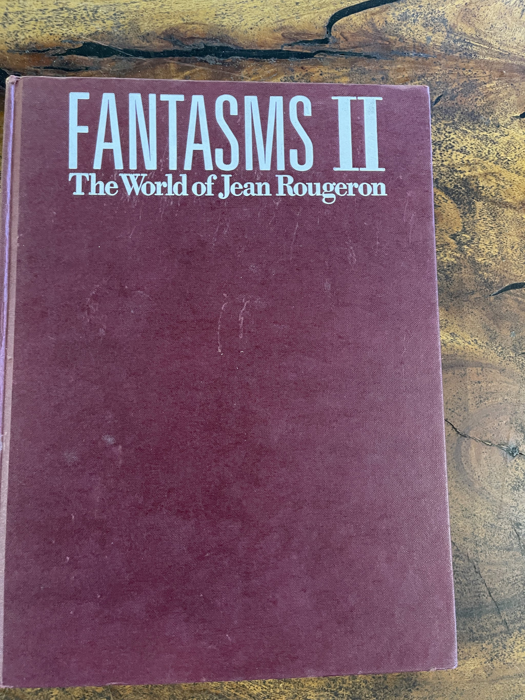 Fantasms II The World Of Jean Rougeron