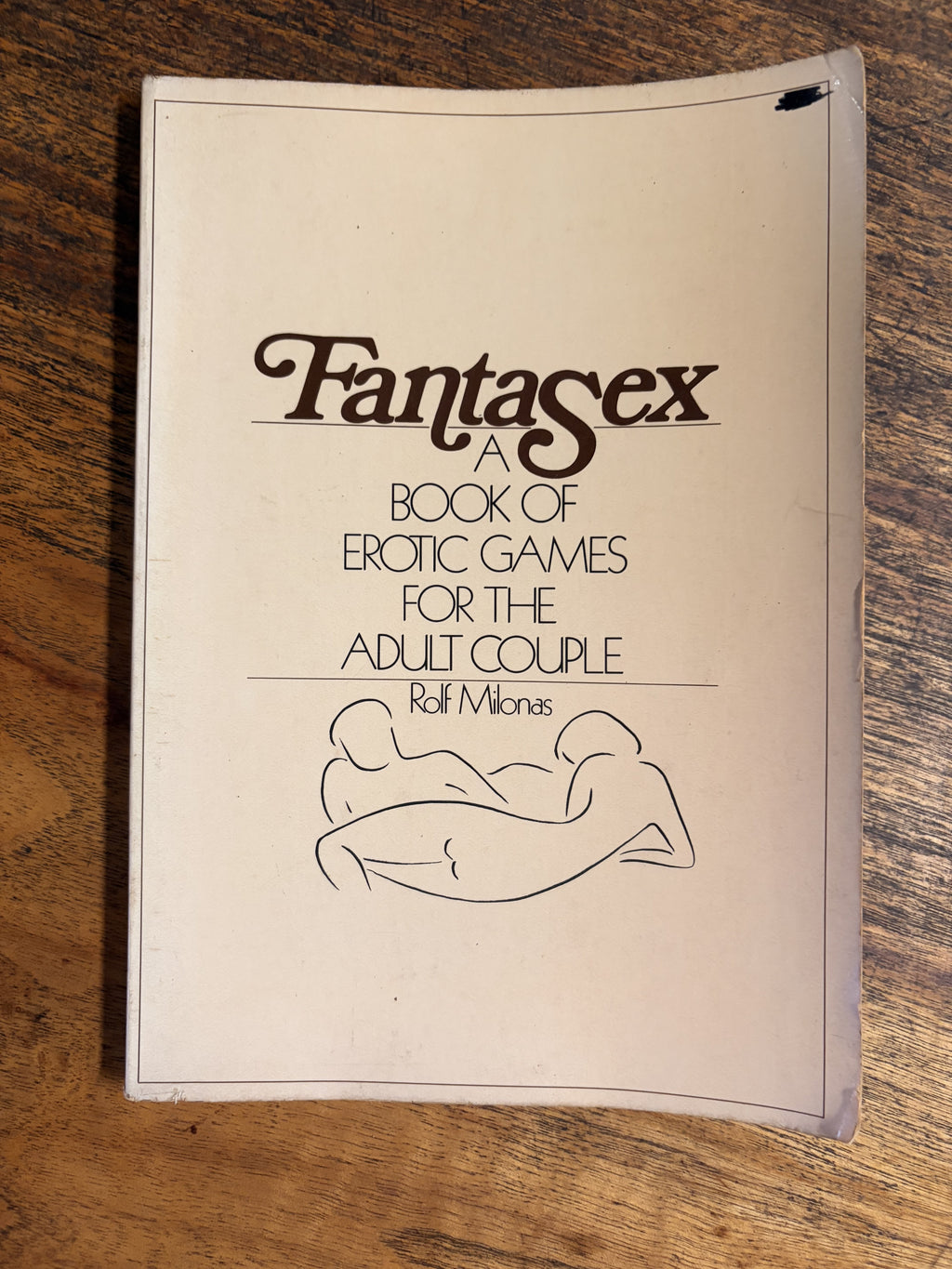 Fantasex; A Book Of Erotic Games For The Adult Couple — Milonas, Rolf