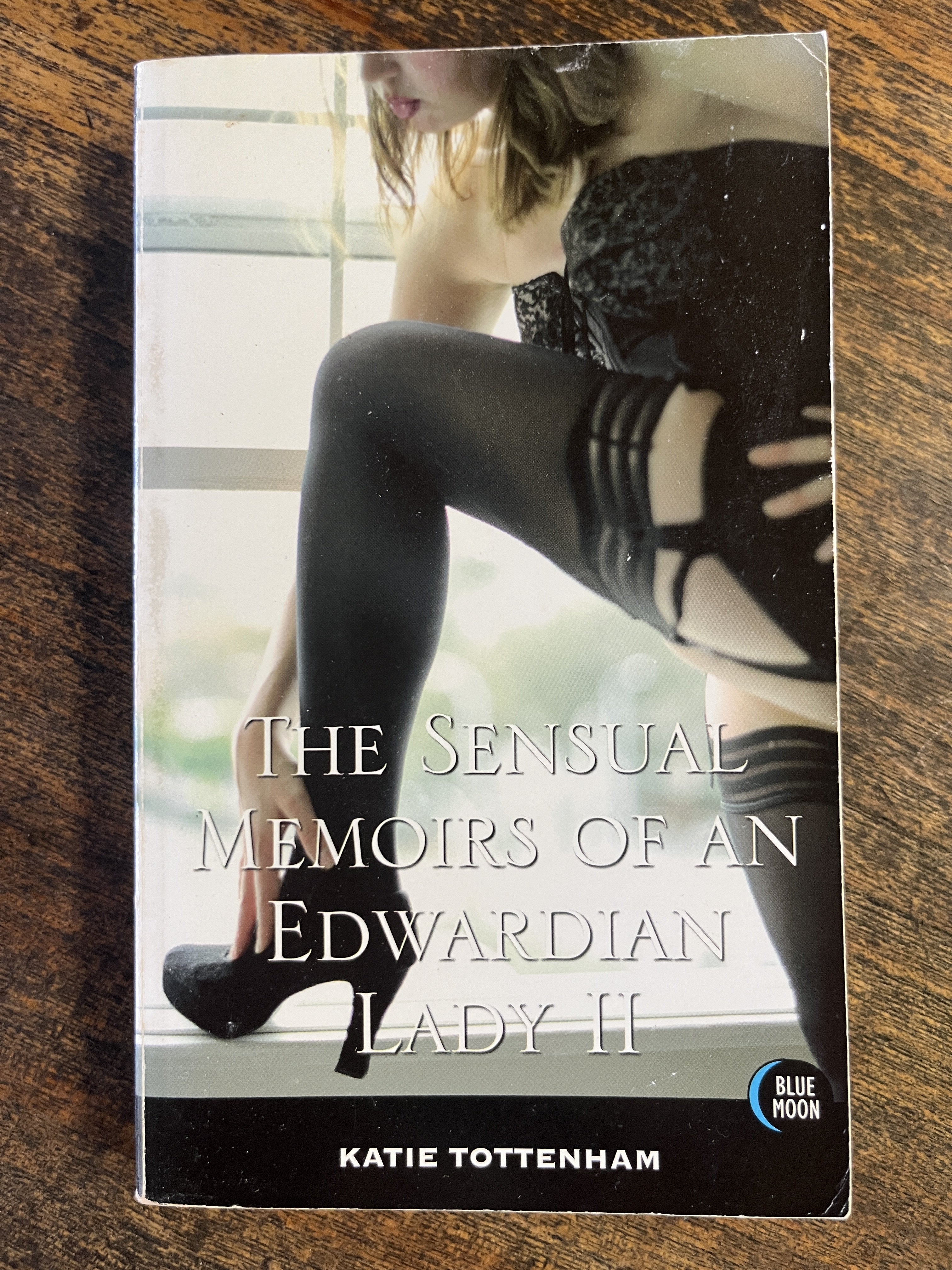 The Sensual Memoirs Of An Edwardian Lady II — Tottenham, Katie
