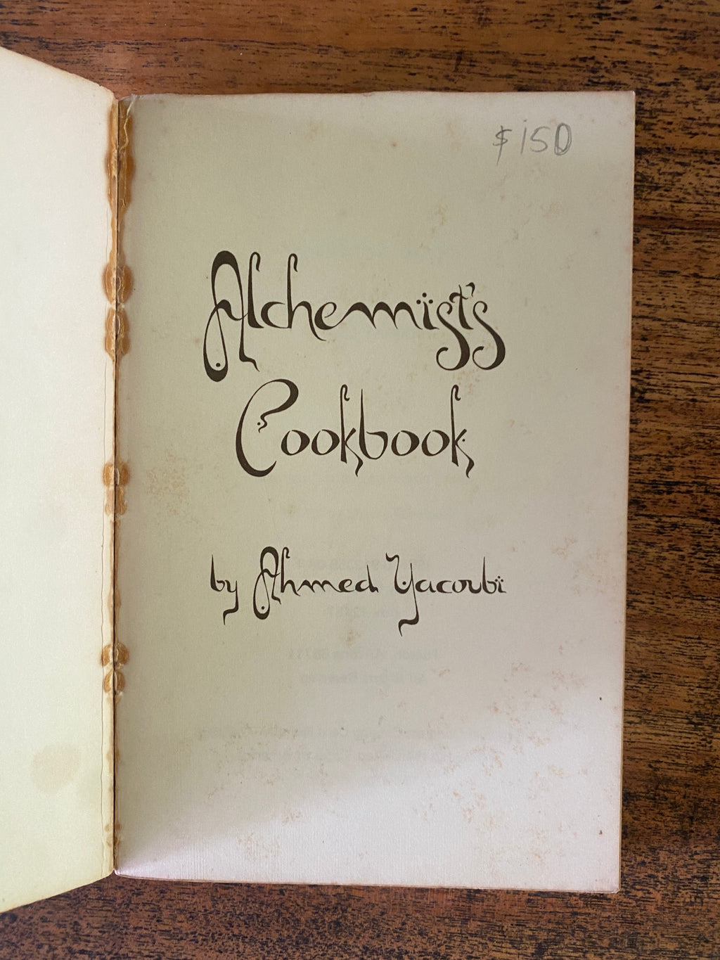 Alchemist's Cookbook; Moroccan Scientific Cuisine - Yacoubi, Ahmed