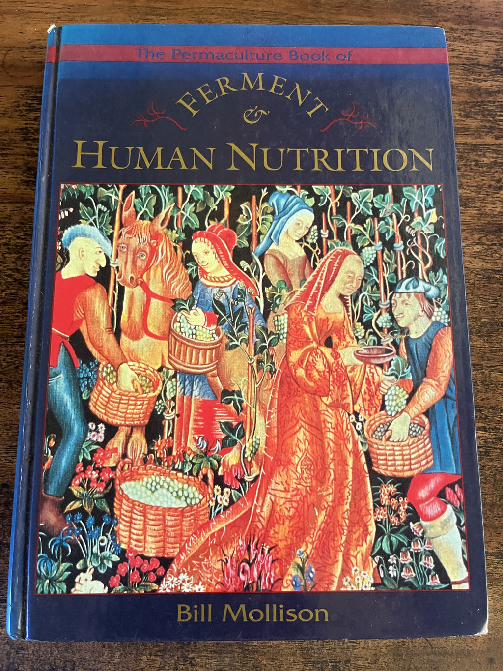 The Permaculture Book Of Ferment & Human Nutrition - Mollison, Bill