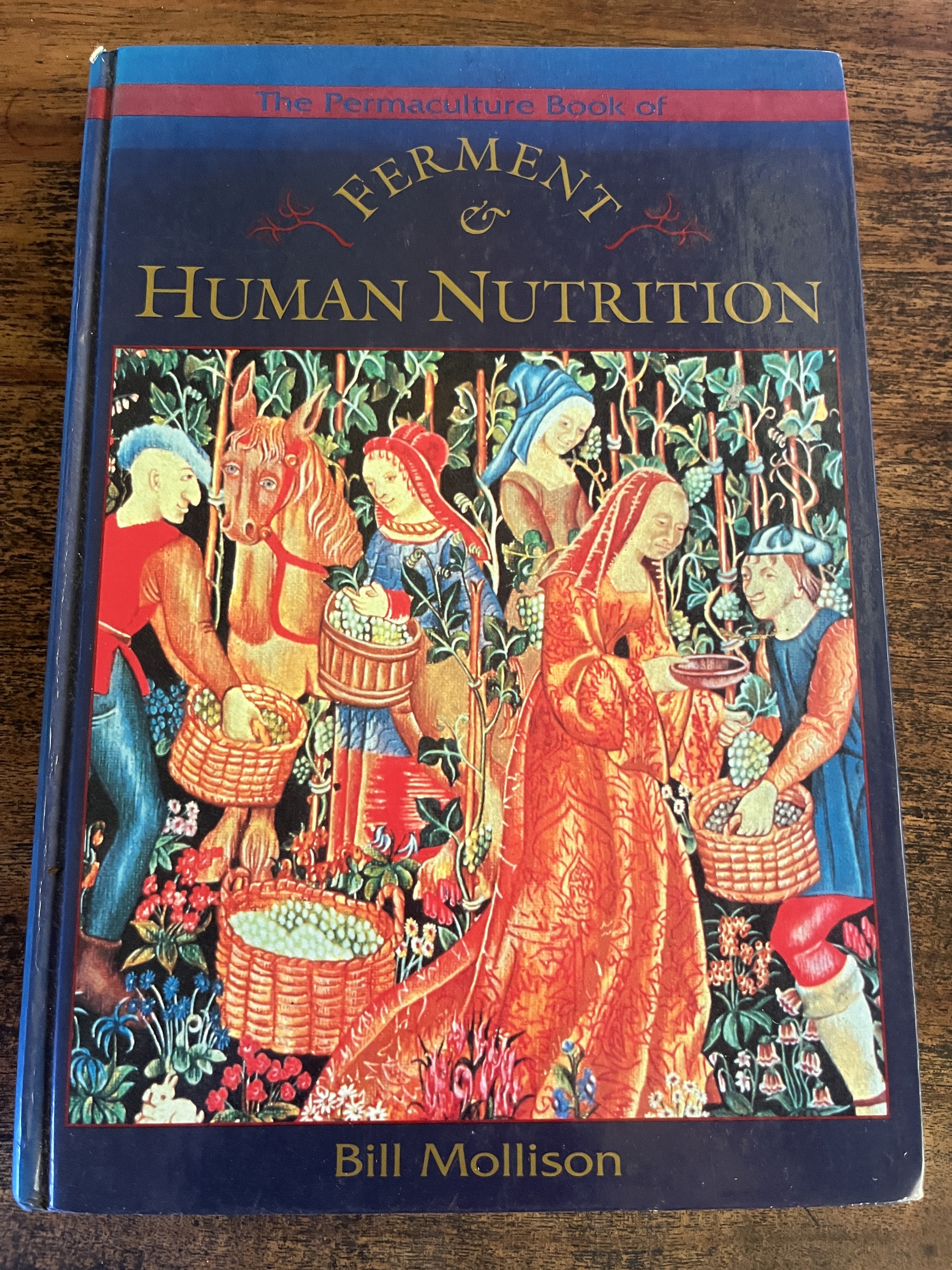 The Permaculture Book Of Ferment & Human Nutrition - Mollison, Bill
