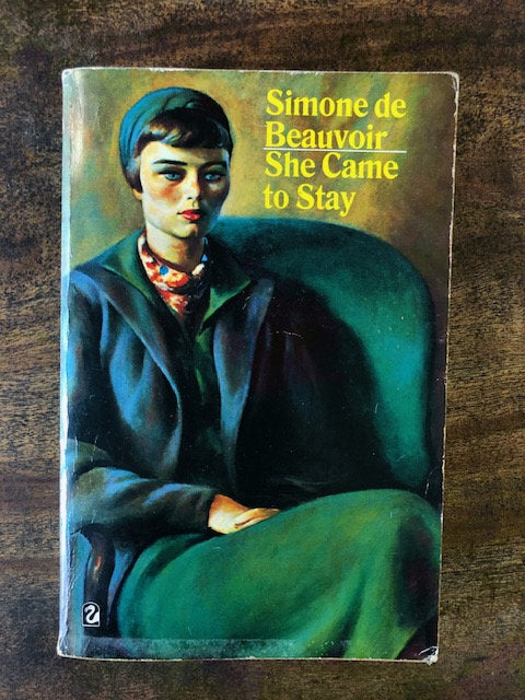She Came to Stay — Simone de Beauvoir