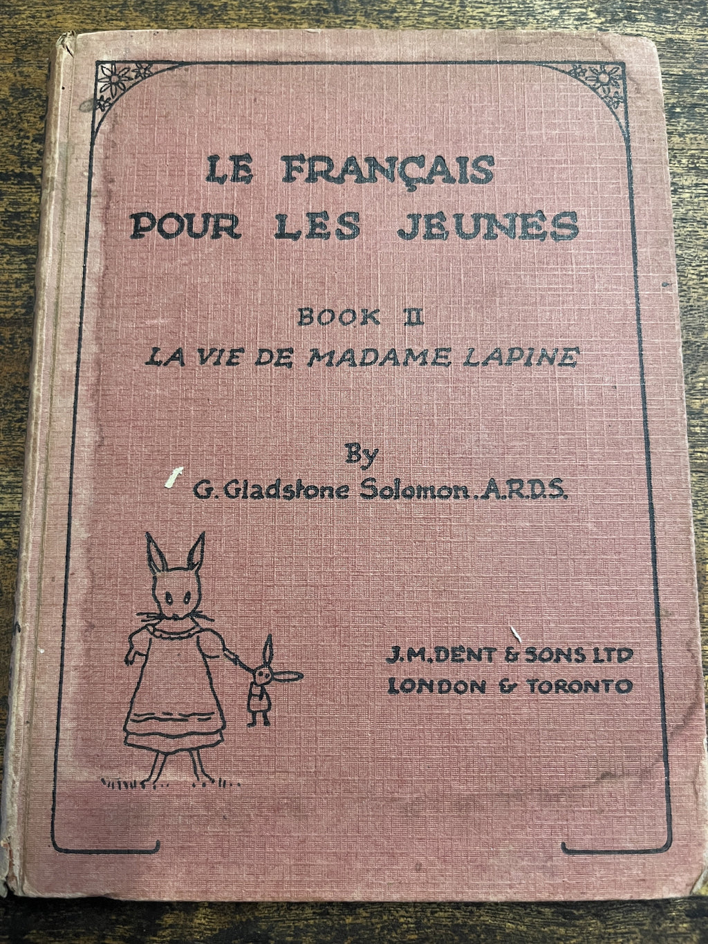 Le Francais Pour Les Jeunes Book II La Vie De Madame Lapine - Solomon, G. Gladstone