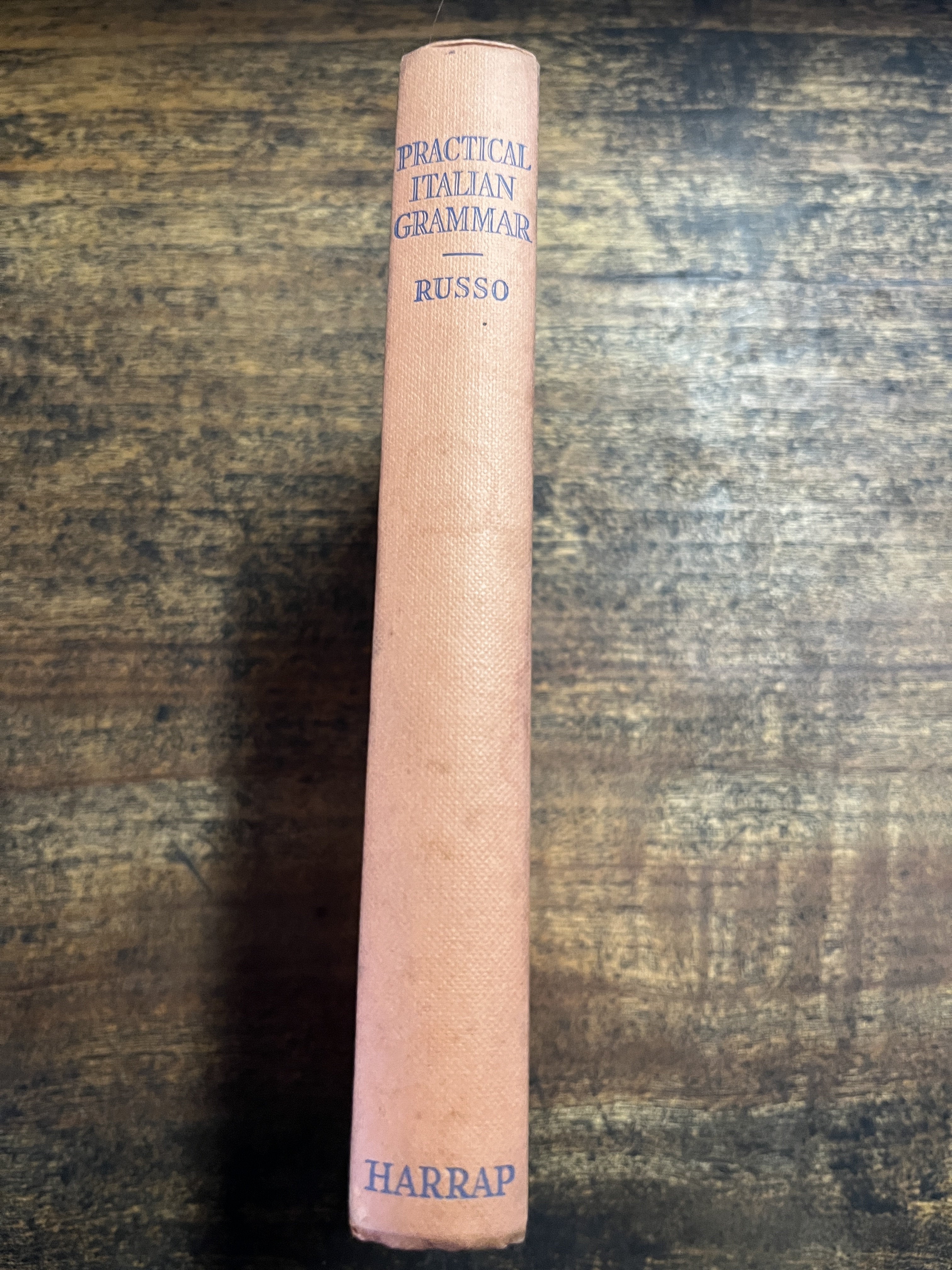 Practical Italian Grammar - George Harrap & Co