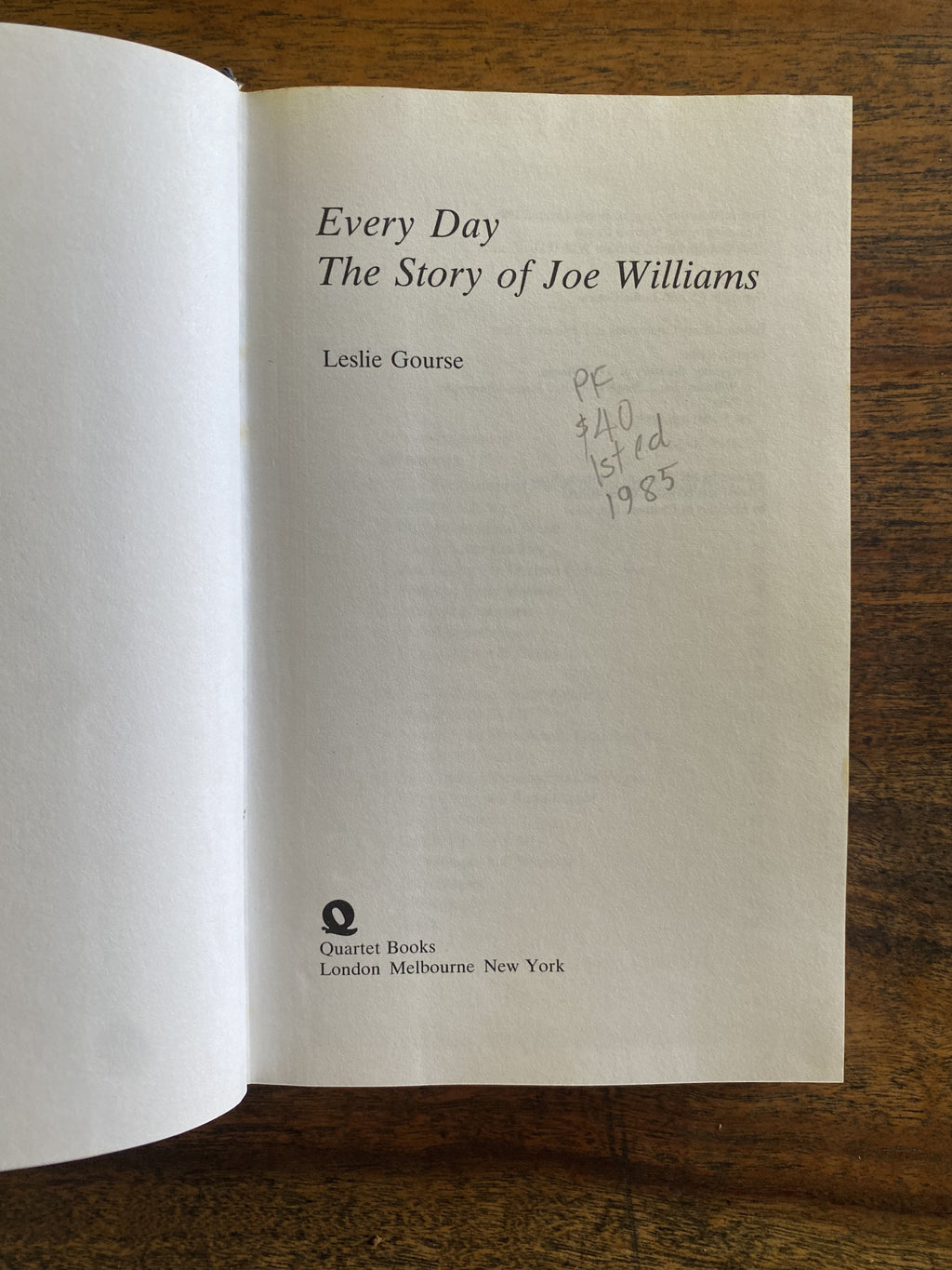 Every Day: The Story of Joe Williams — Leslie Gourse