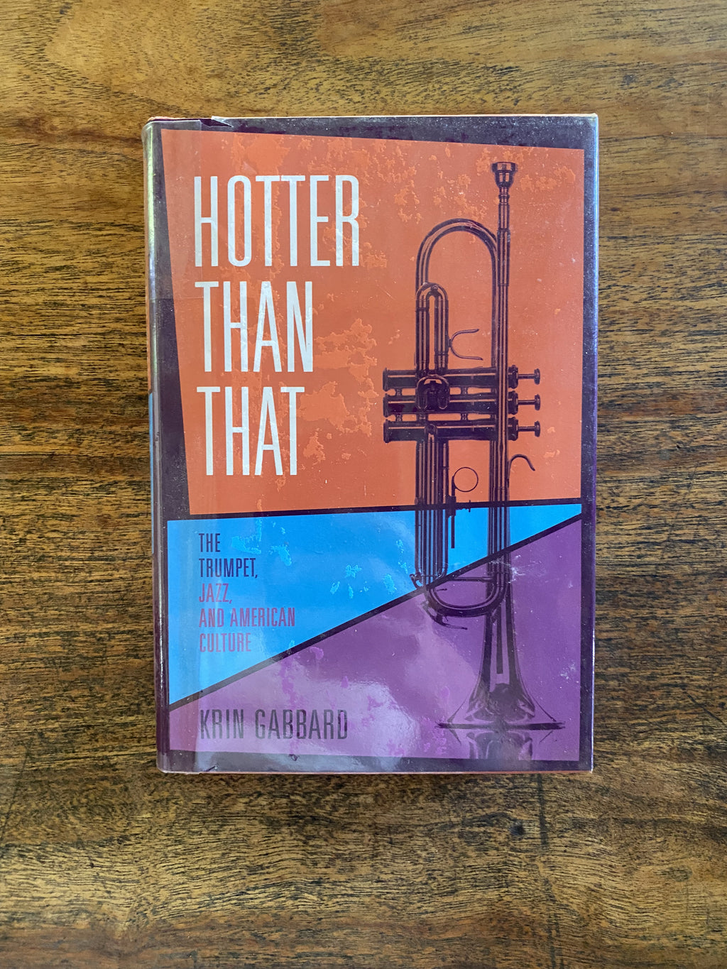 Hotter Than That: The Trumpet, Jazz and American Culture — Krin Gabbard